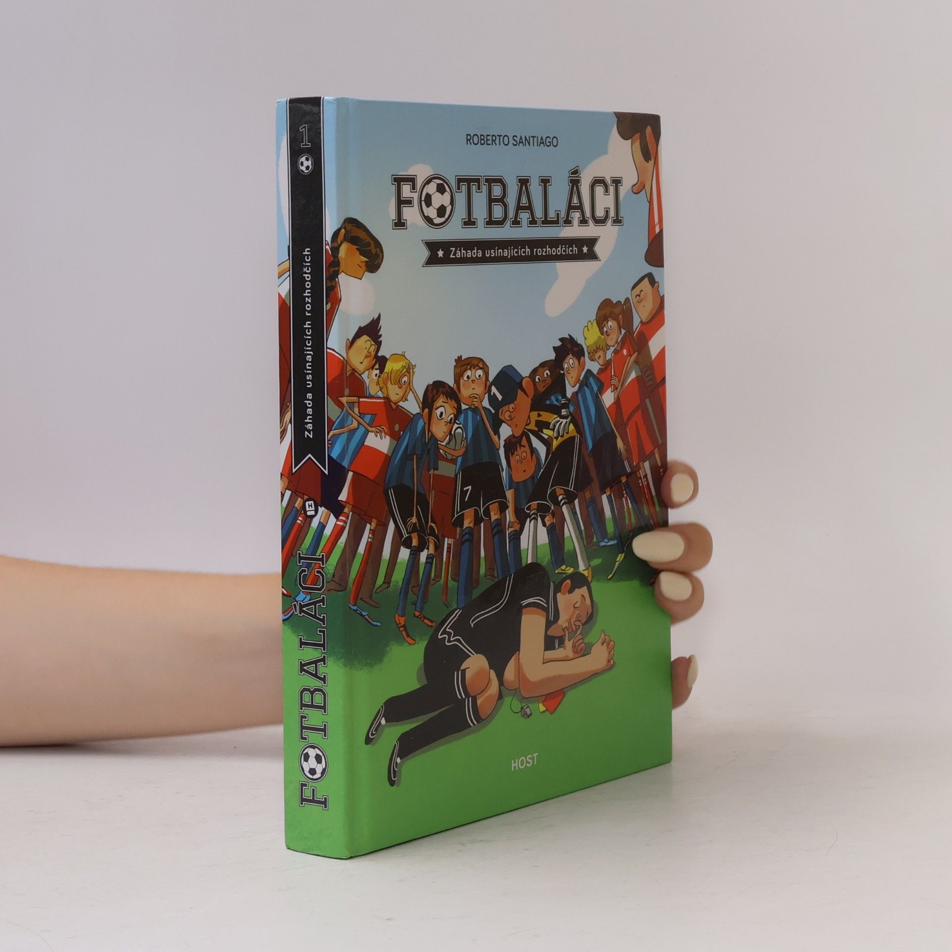 Roberto Santiago Fotbaláci 1. Záhada usínajících rozhodčích