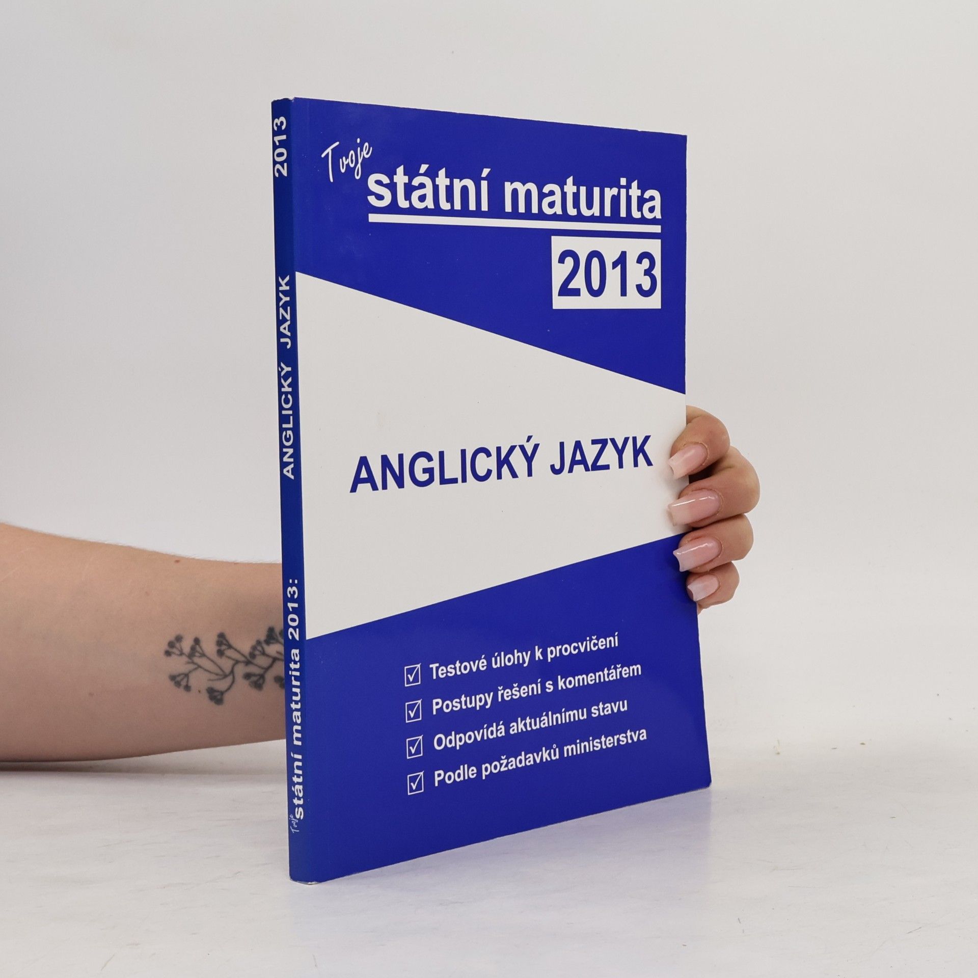 Kolektív autorov Tvoje státní maturita 2013 - Anglický jazyk