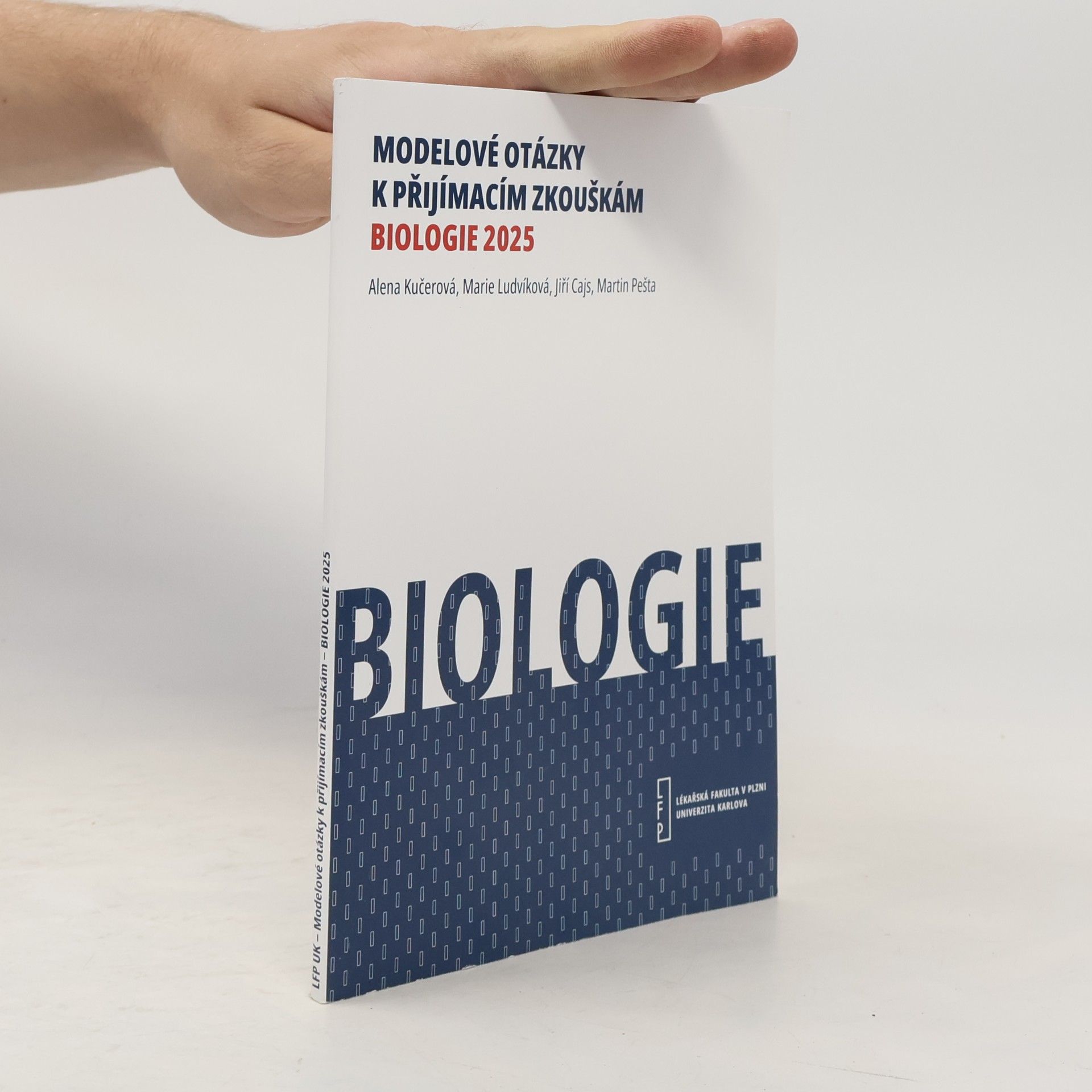 Alena Kučerová Modelové otázky k přijímacím zkouškám. Biologie 2025