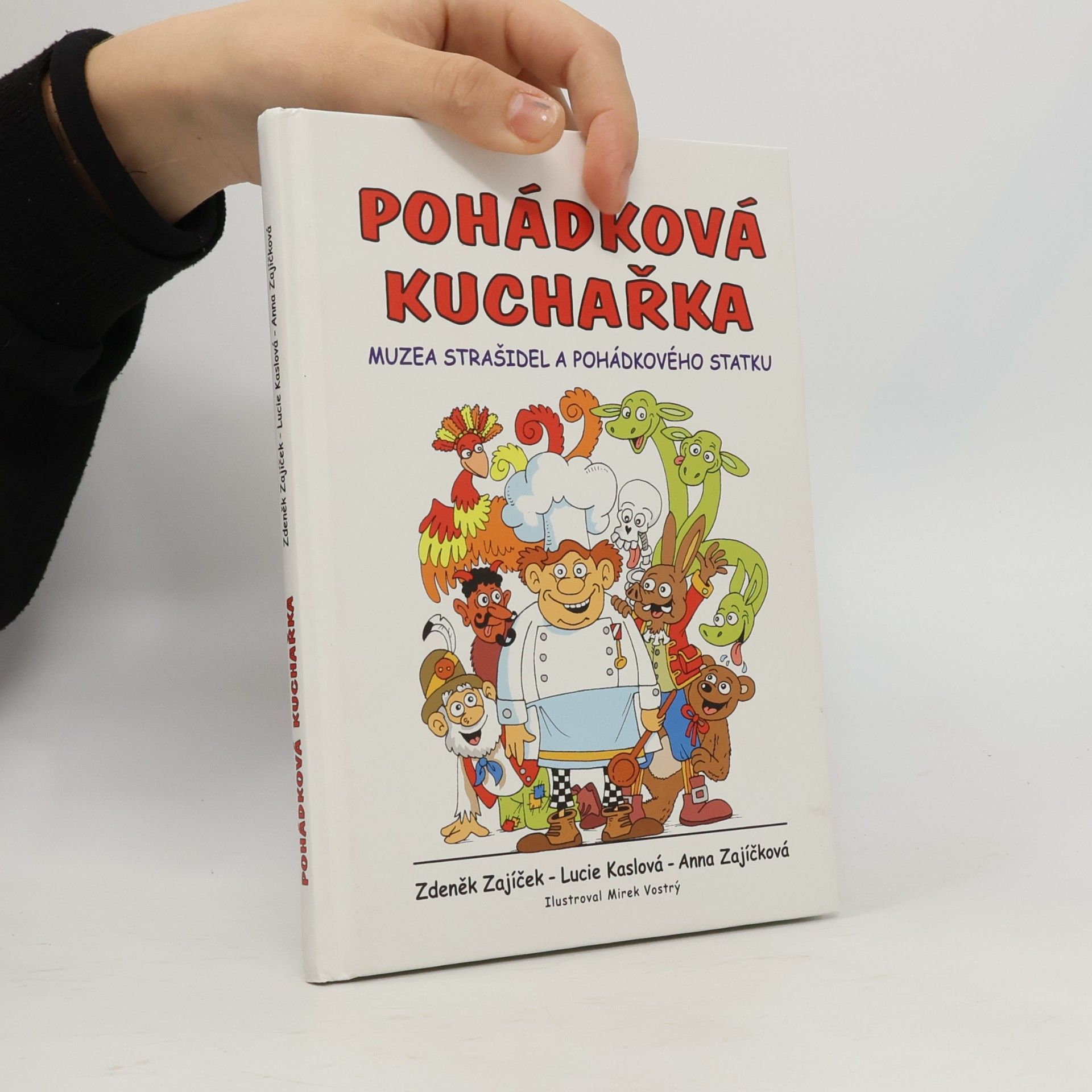 Mirek Vostrý Pohádková kuchařka Muzea strašidel a Pohádkového statku