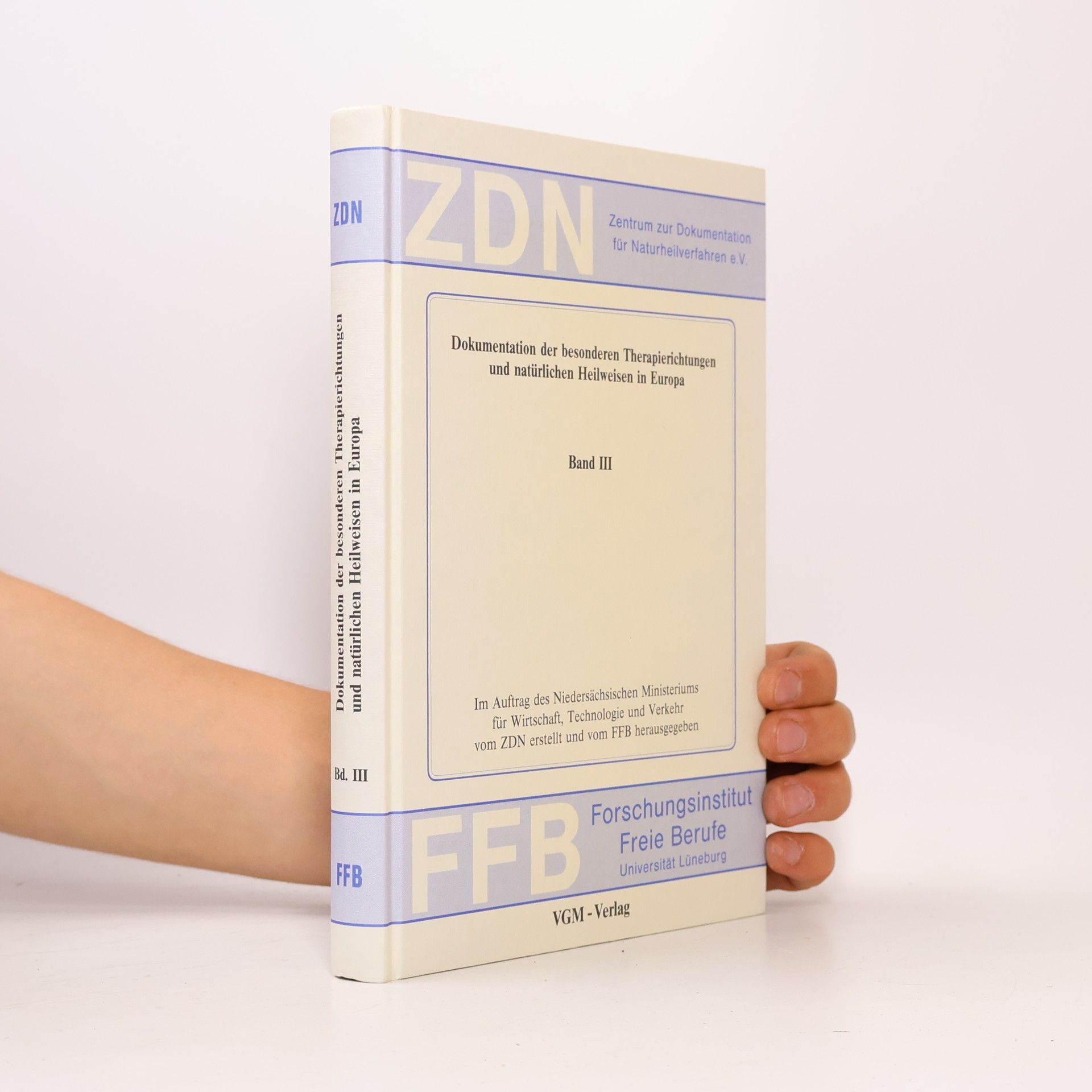 Zentrum zur Dokumentation für Naturheilverfahren e.V. Dokumentation der besonderen Therapierichtungen und natürlichen Heilweisen in Europa