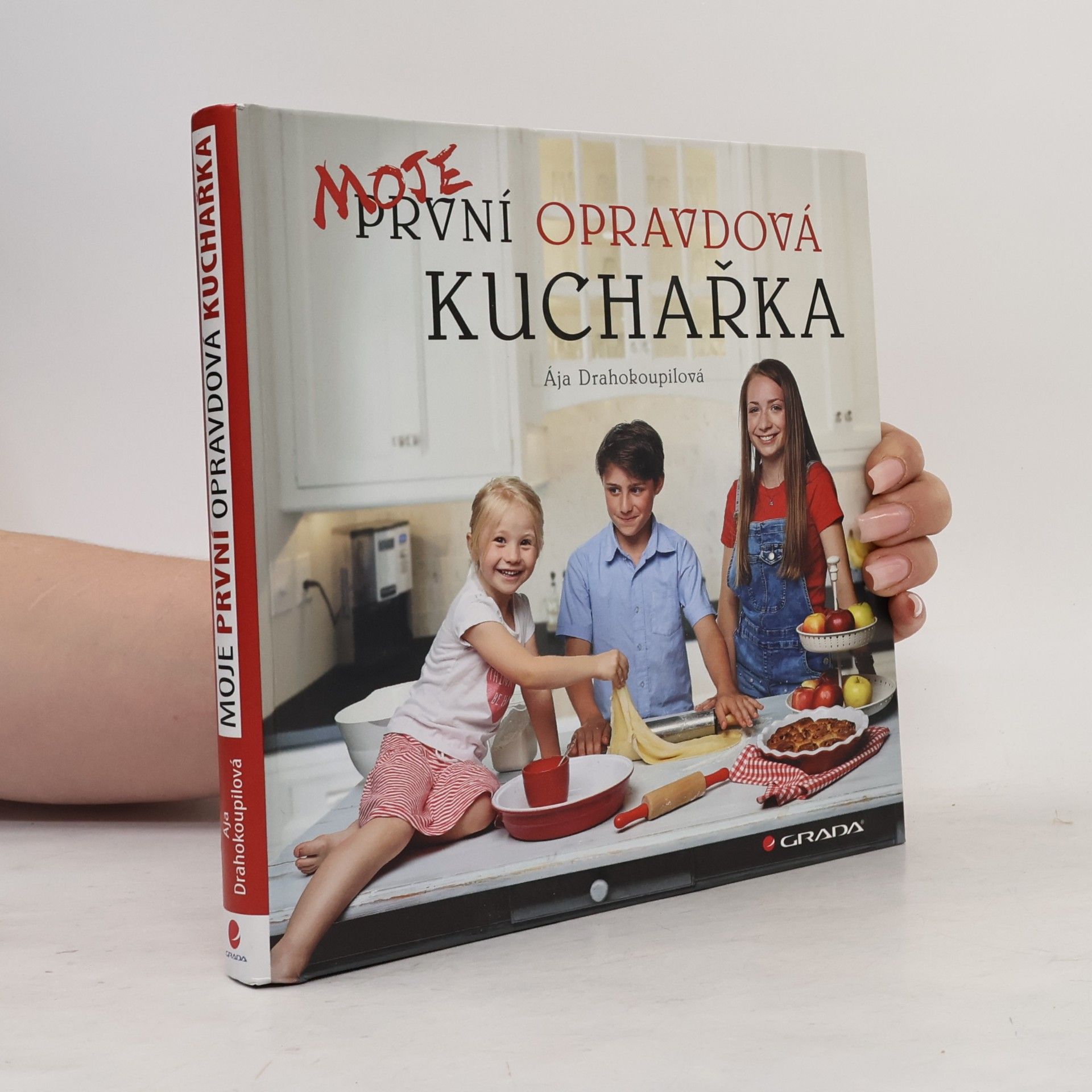 Ája Drahokoupilová Moje první opravdová kuchařka