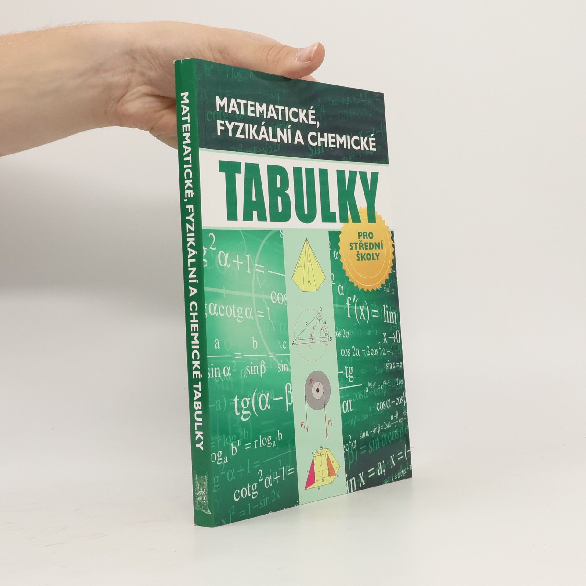 AA.VV. Matematické, fyzikální a chemické tabulky pro střední školy