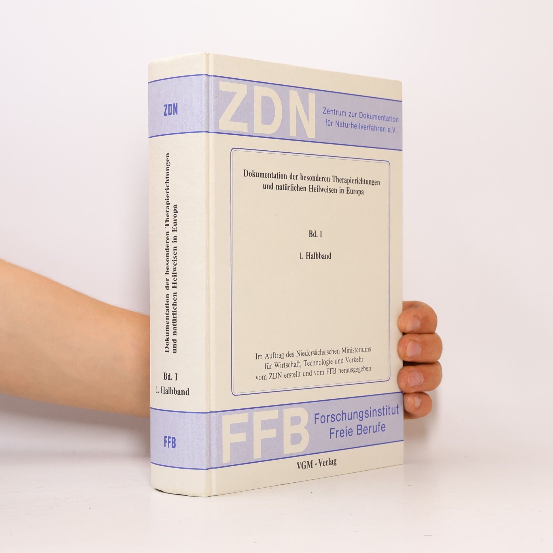 FFB Forschungsinstitut Freie Berufe Dokumentation der besonderen Therapierichtungen und natürlichen Heilweisen in Europa