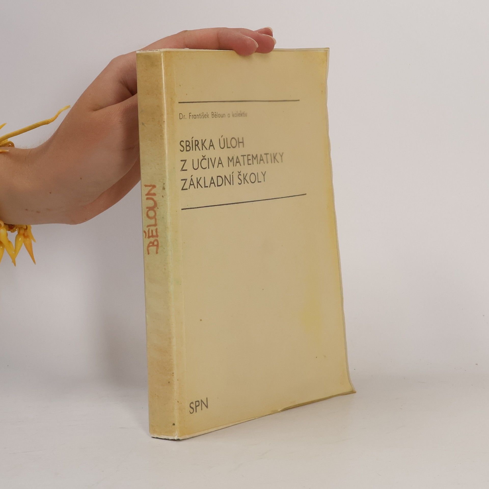 František Běloun Sbírka úloh z matematiky pro základní školy