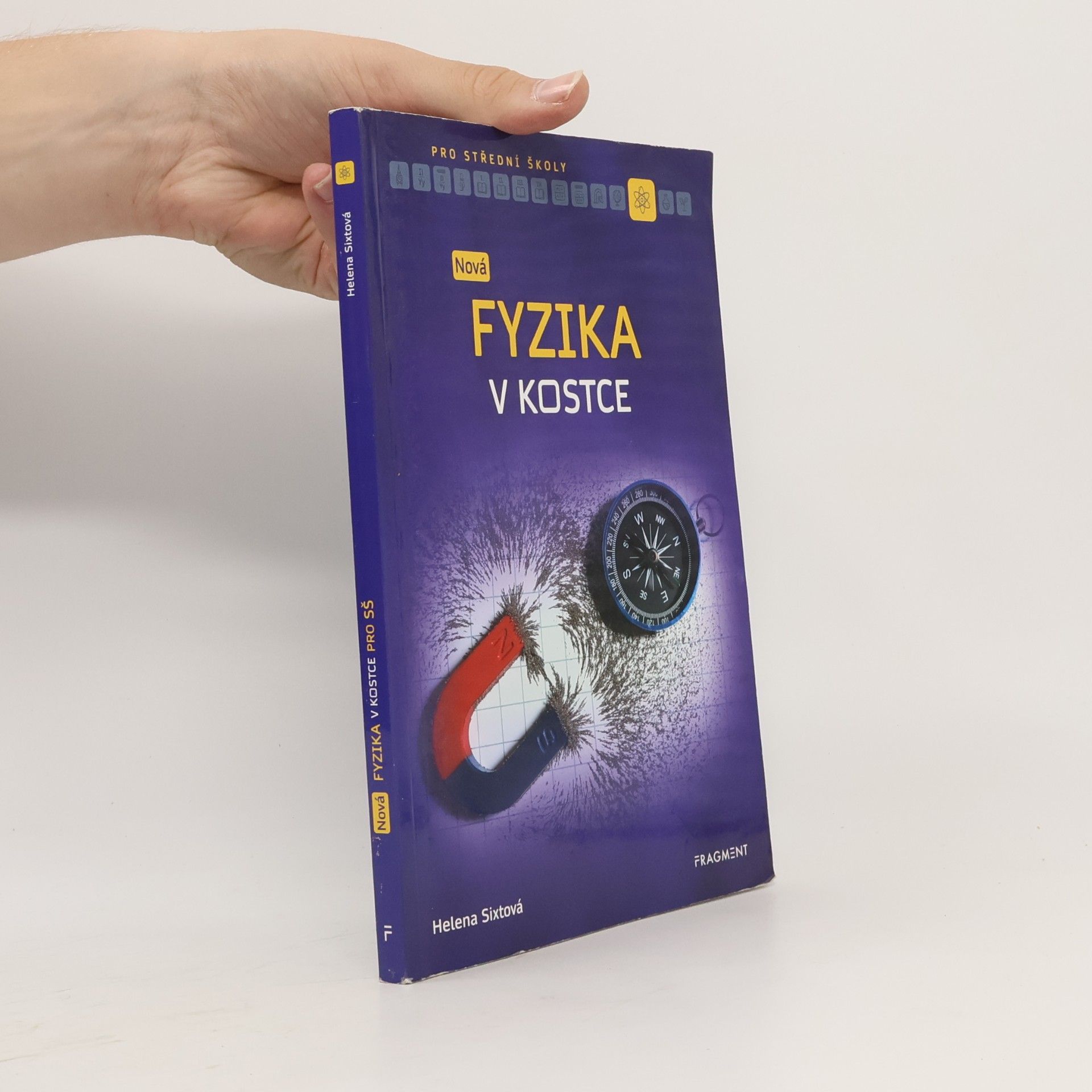 Helena Sixtová Nová fyzika v kostce pro SŠ
