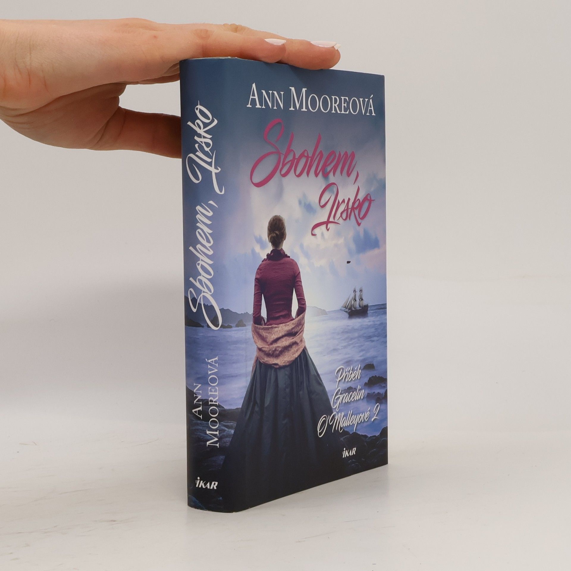 Ann Moore Sbohem, Irsko. Příběh Gracelin O'Malleyové 2