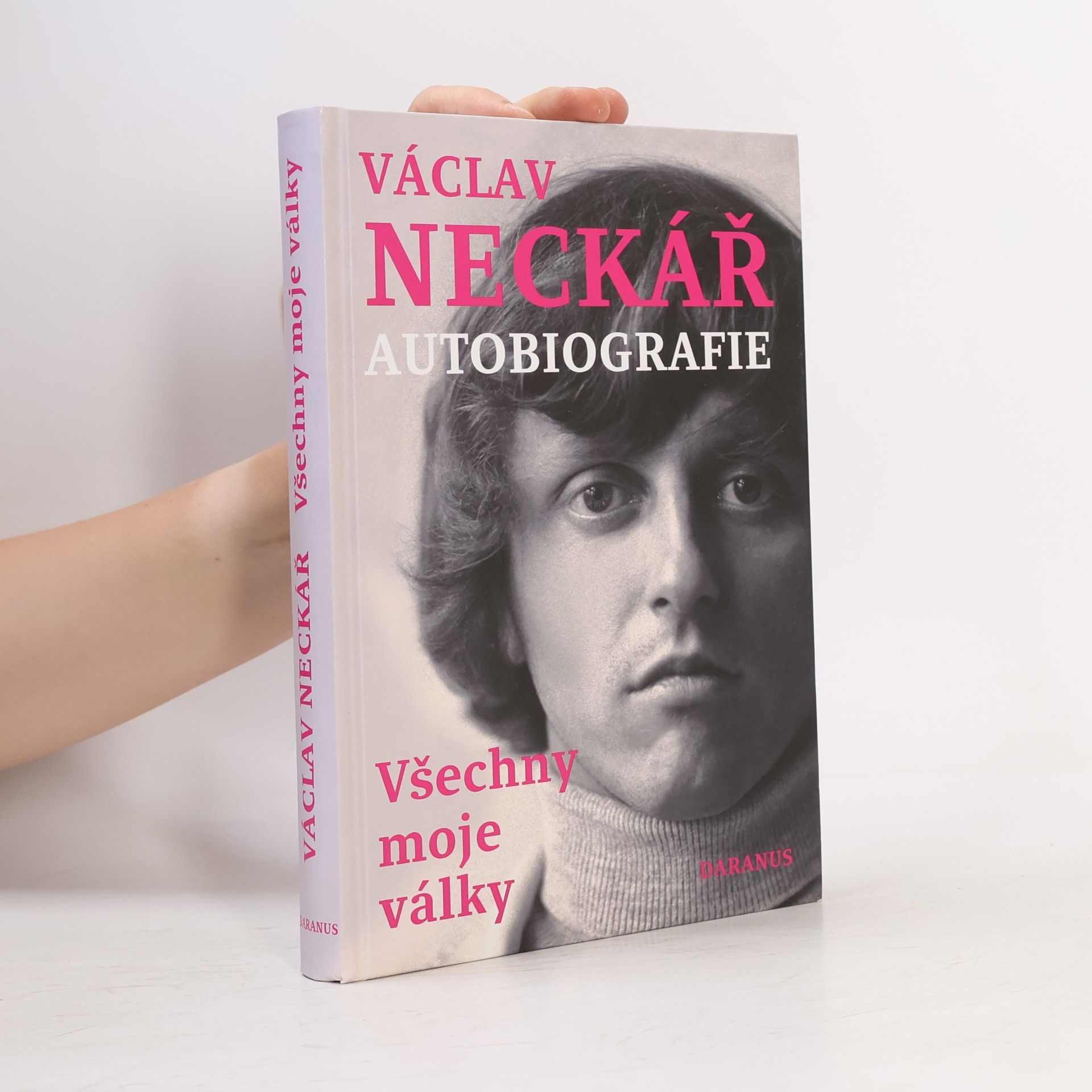 Václav Neckář Václav Neckář. Autobiografie. Všechny moje války
