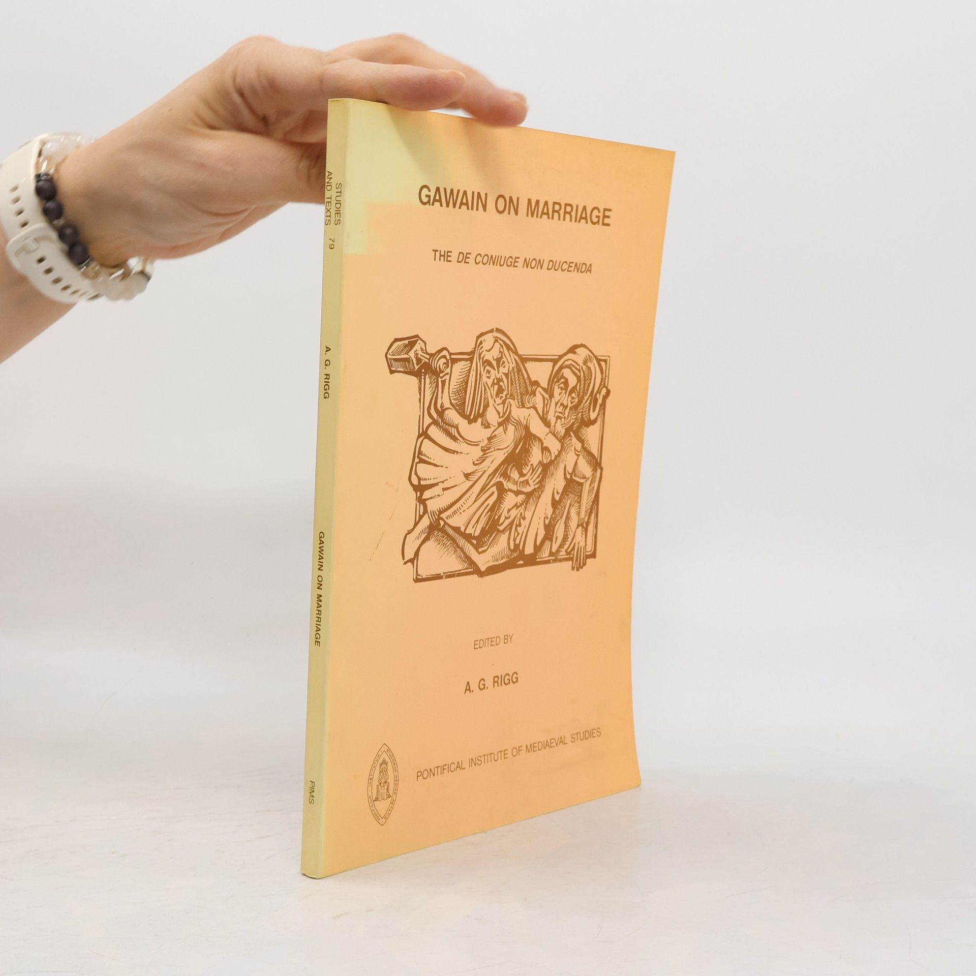 A. G. Rigg Studies and Texts - 79: Gawain on Marriage
