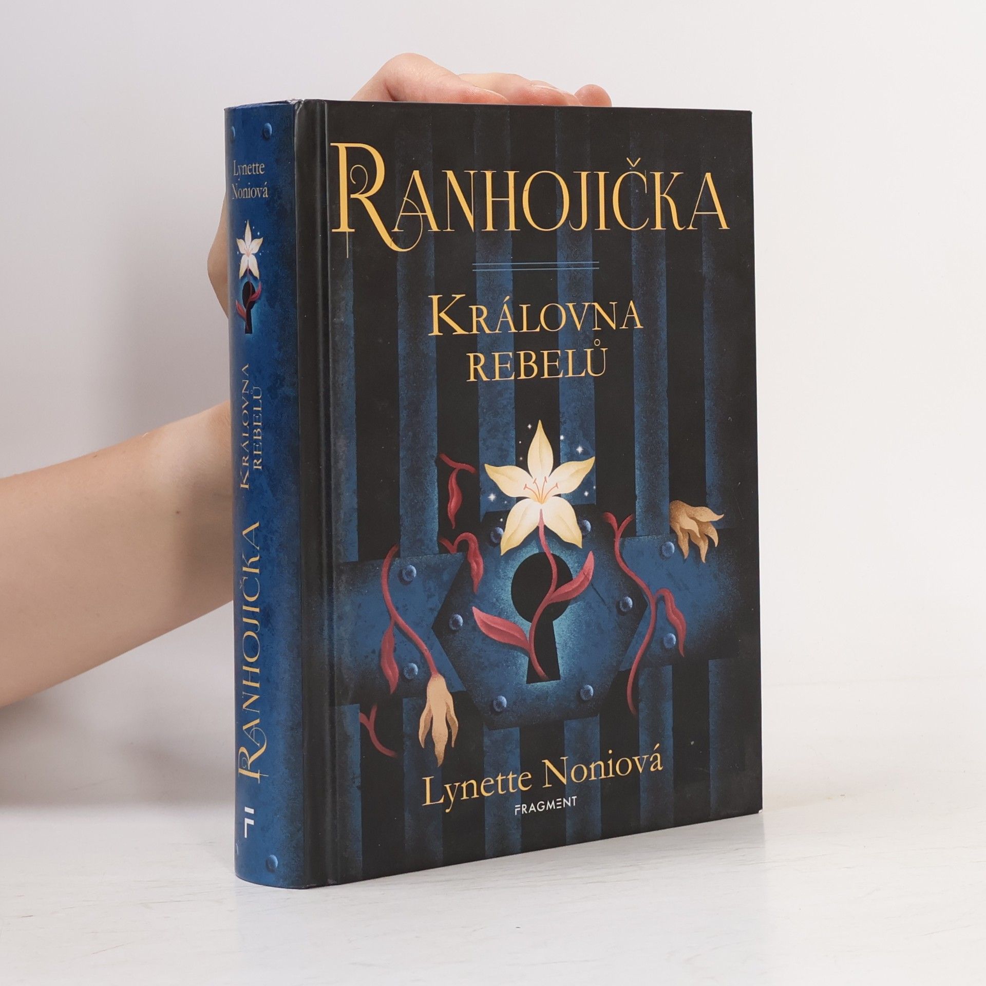 Lynette Noni Ranhojička. Královna rebelů