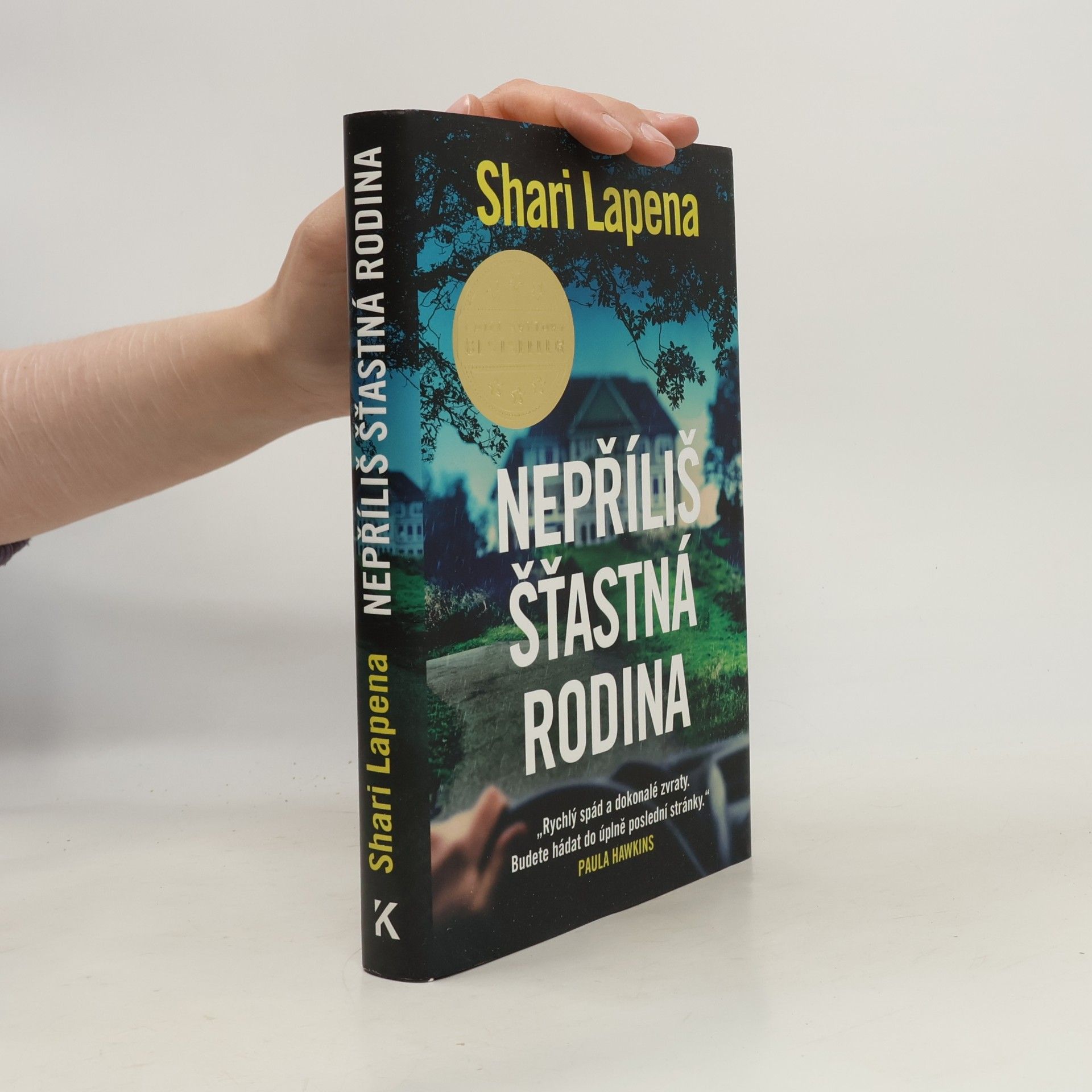 Shari Lapena Nepříliš šťastná rodina