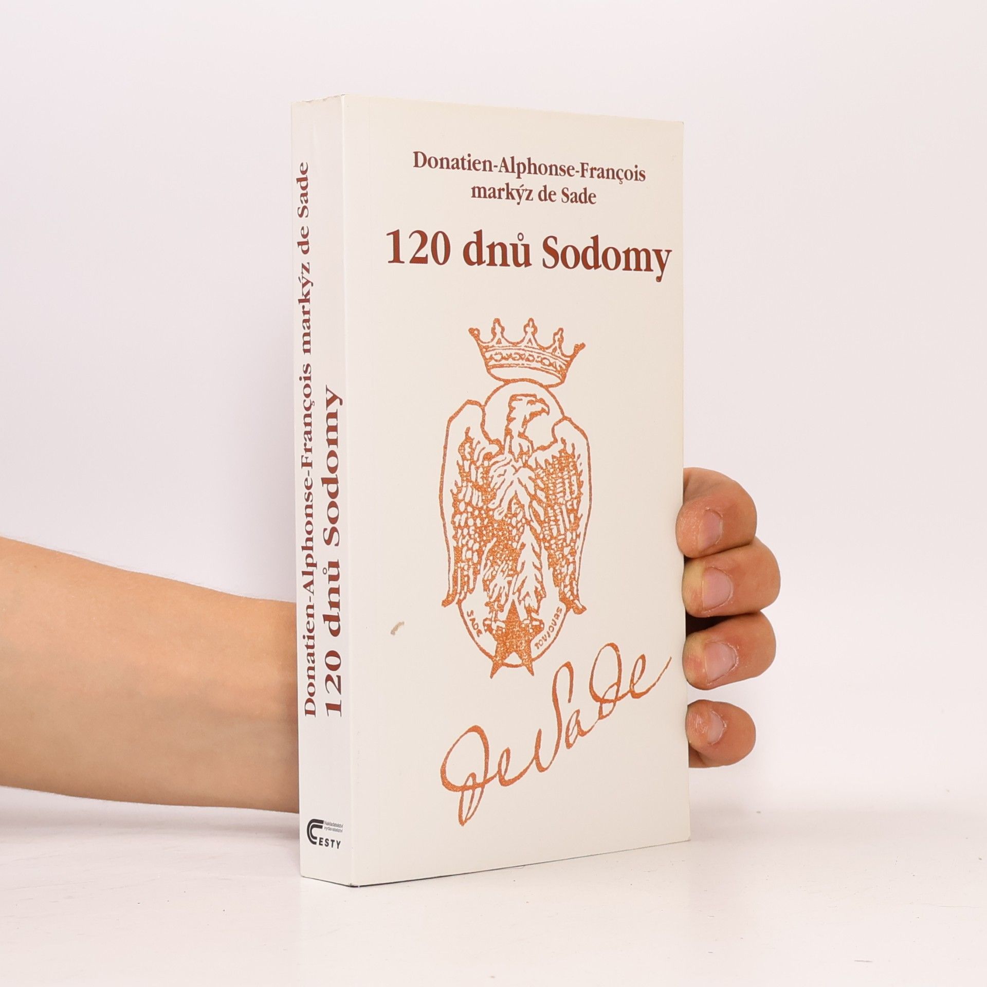 Donatien Alphonse François marquis de Sade 120 dnů Sodomy