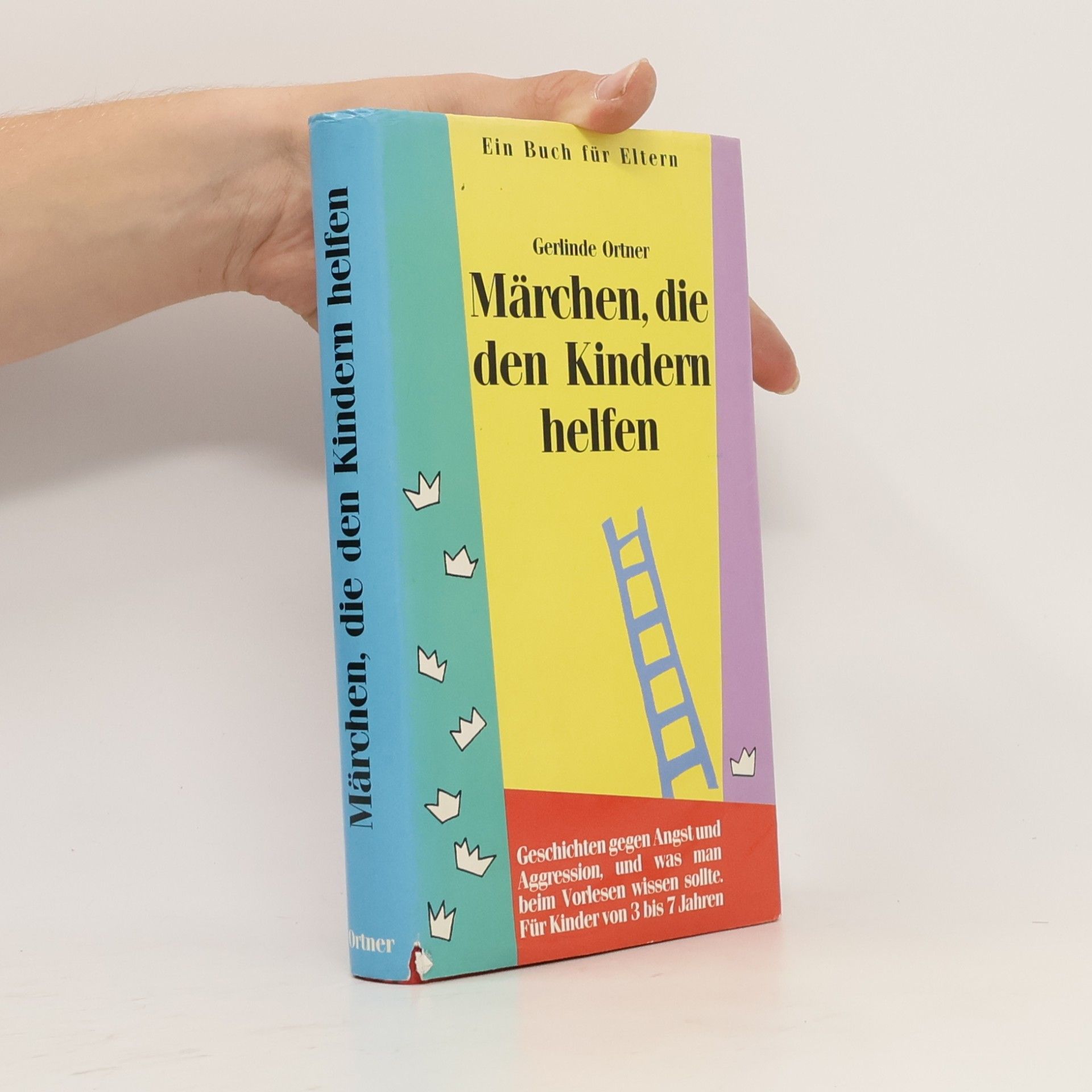 Gerlinde Ortner Märchen, die den Kindern helfen