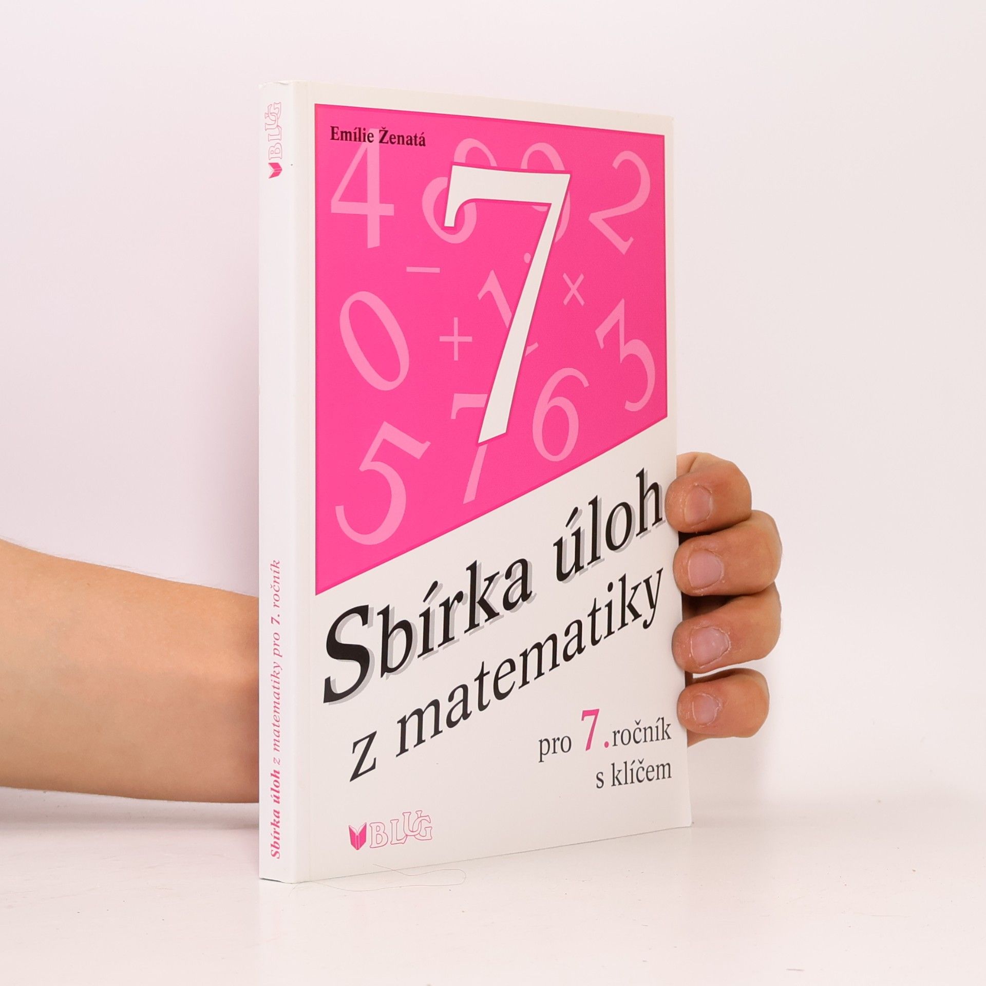 Emílie Ženatá Sbírka úloh z matematiky pro 7. ročník