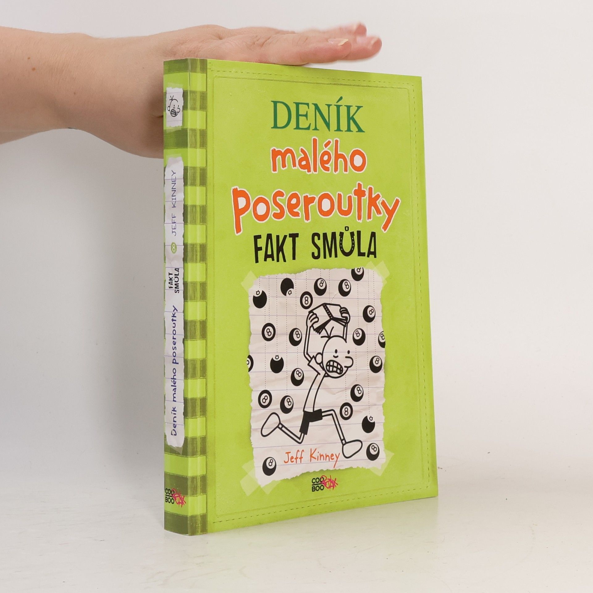 Jeff Kinney Deník malého poseroutky 8. Fakt smůla