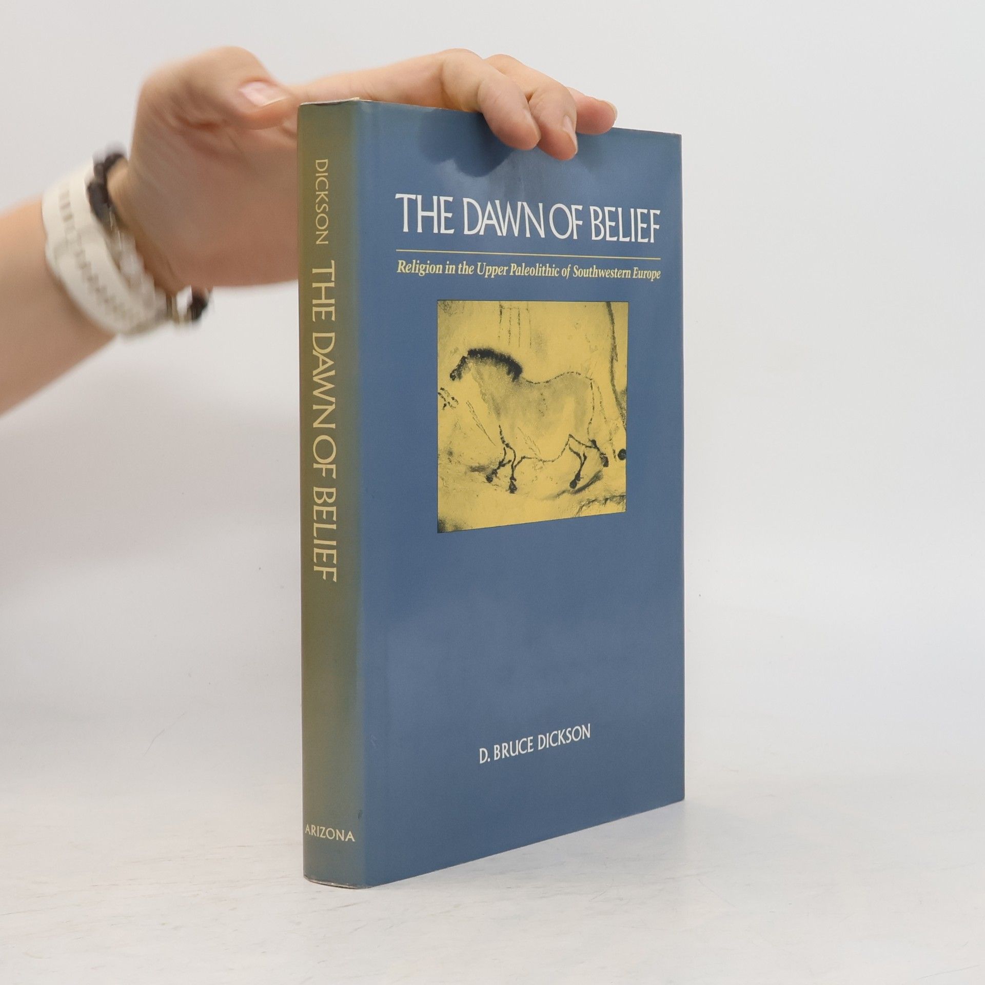 D. Bruce Dickson The Dawn of Belief