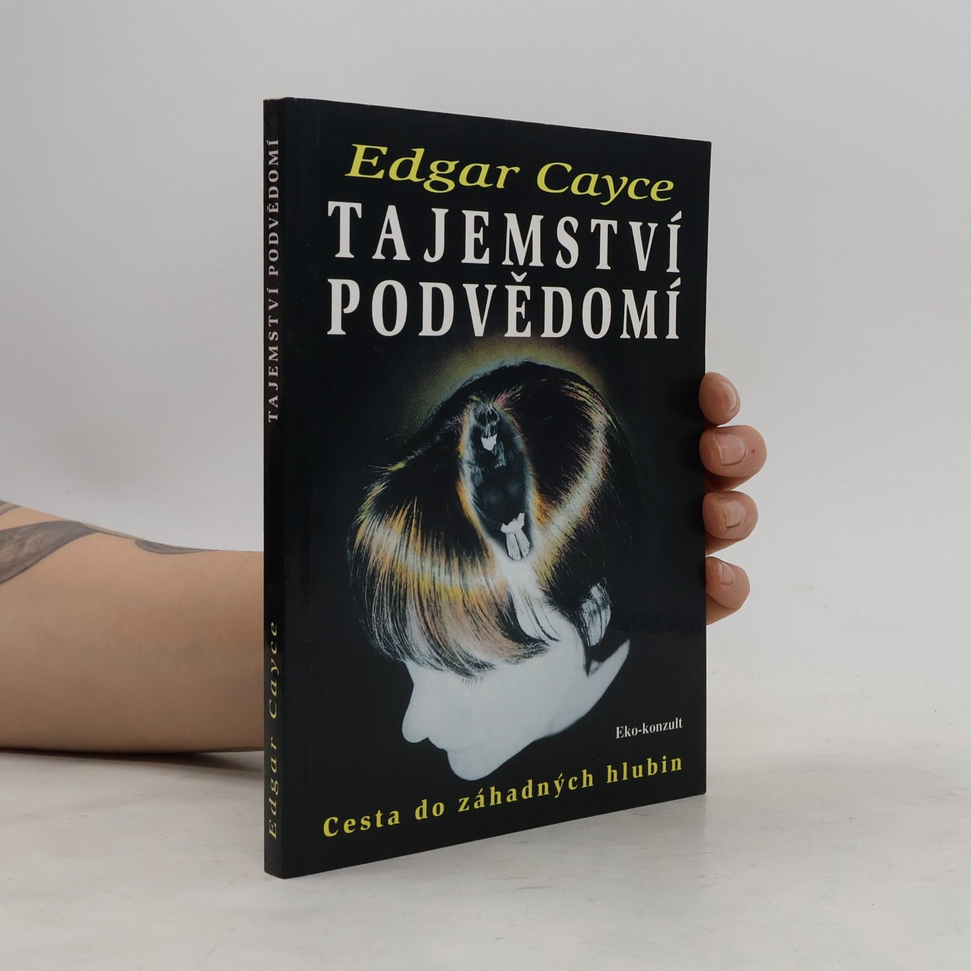 Edgar Cayce Tajemství podvědomí