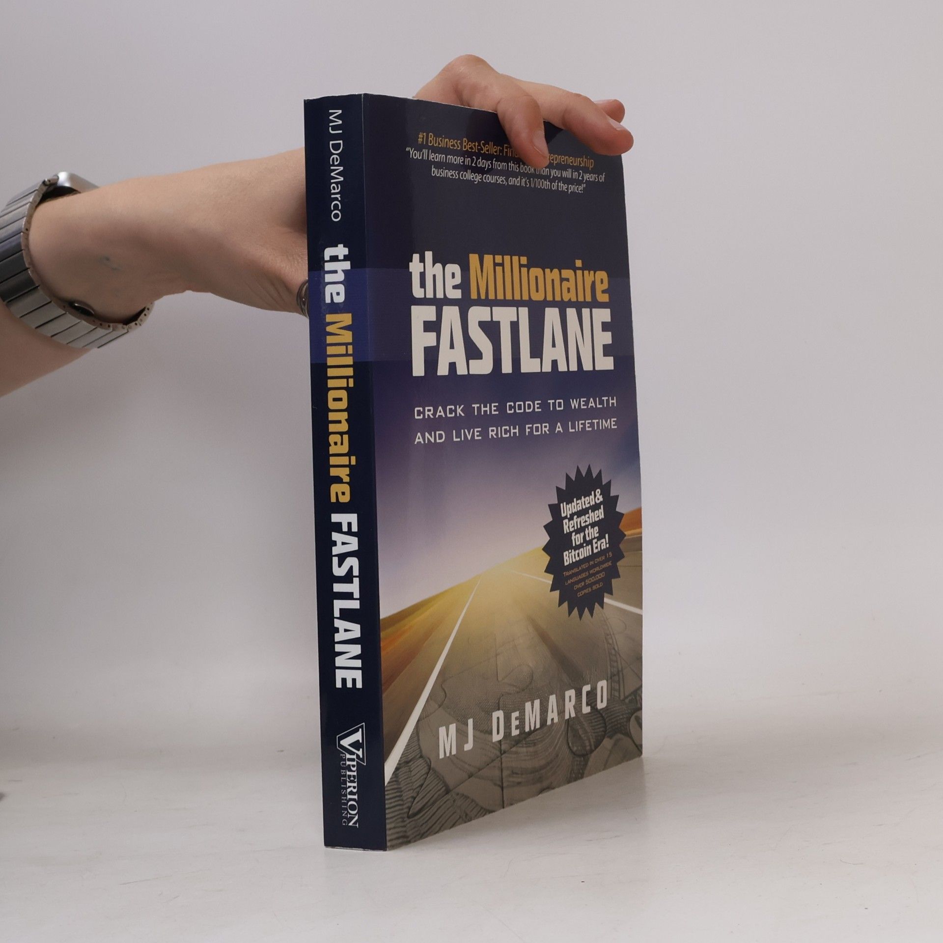 M. J. DeMarco The millionaire fastlane : crack the code to wealth and live rich for a lifetime