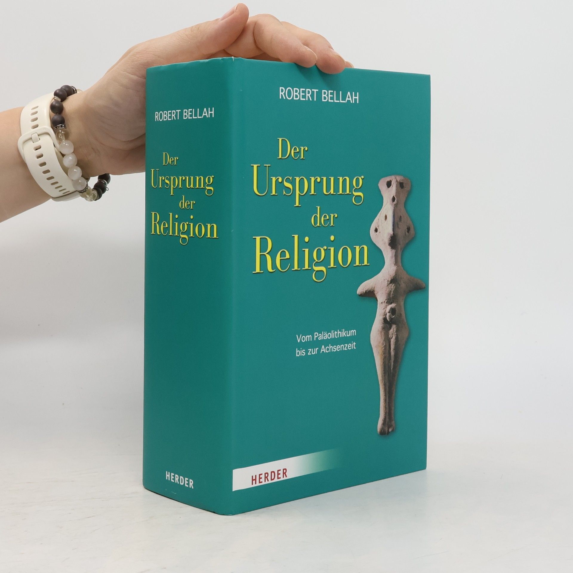 Robert N. Bellah Der Ursprung der Religion. Vom Paläolithikum bis zur Achsenzeit