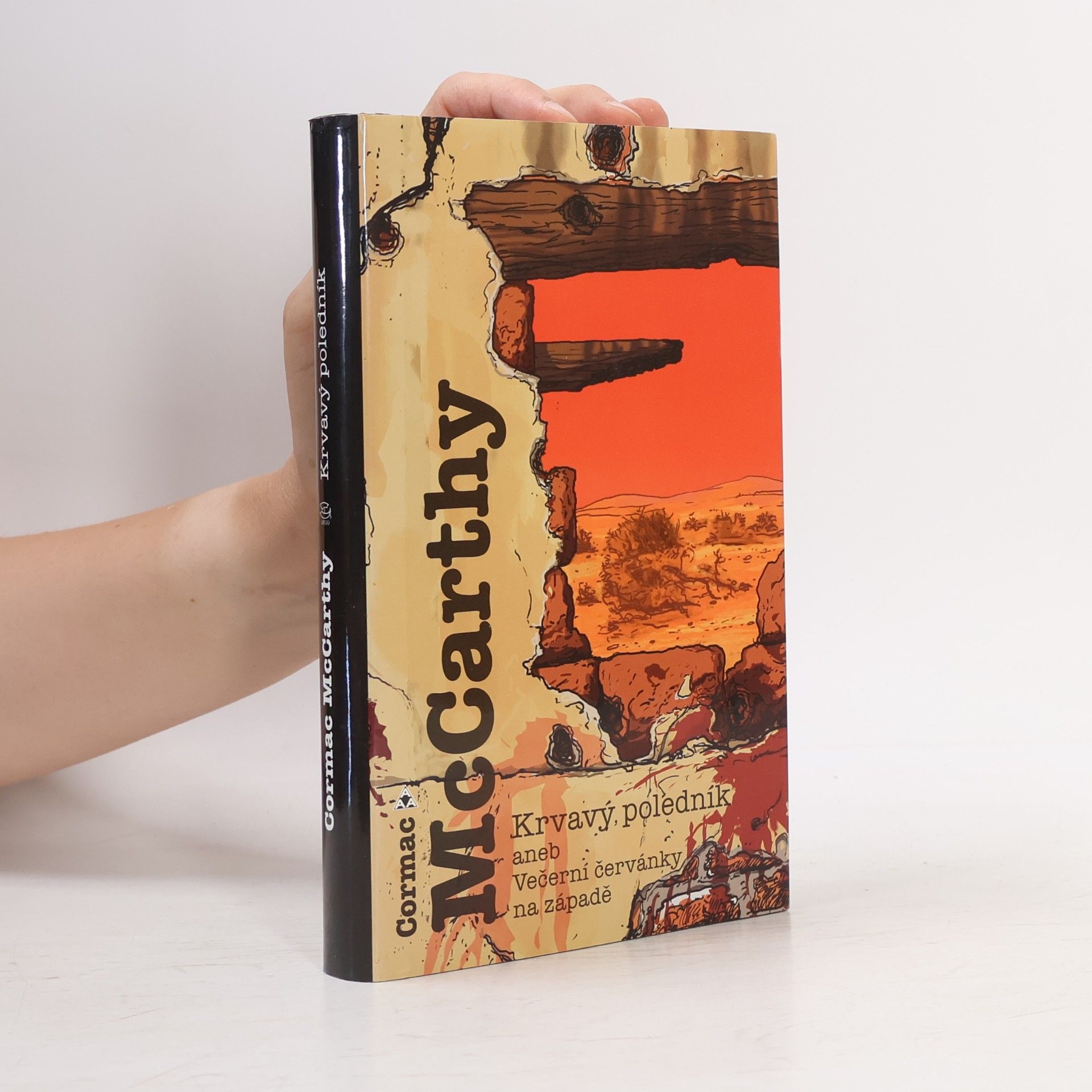 Cormac McCarthy Krvavý poledník aneb Večerní červánky na západě