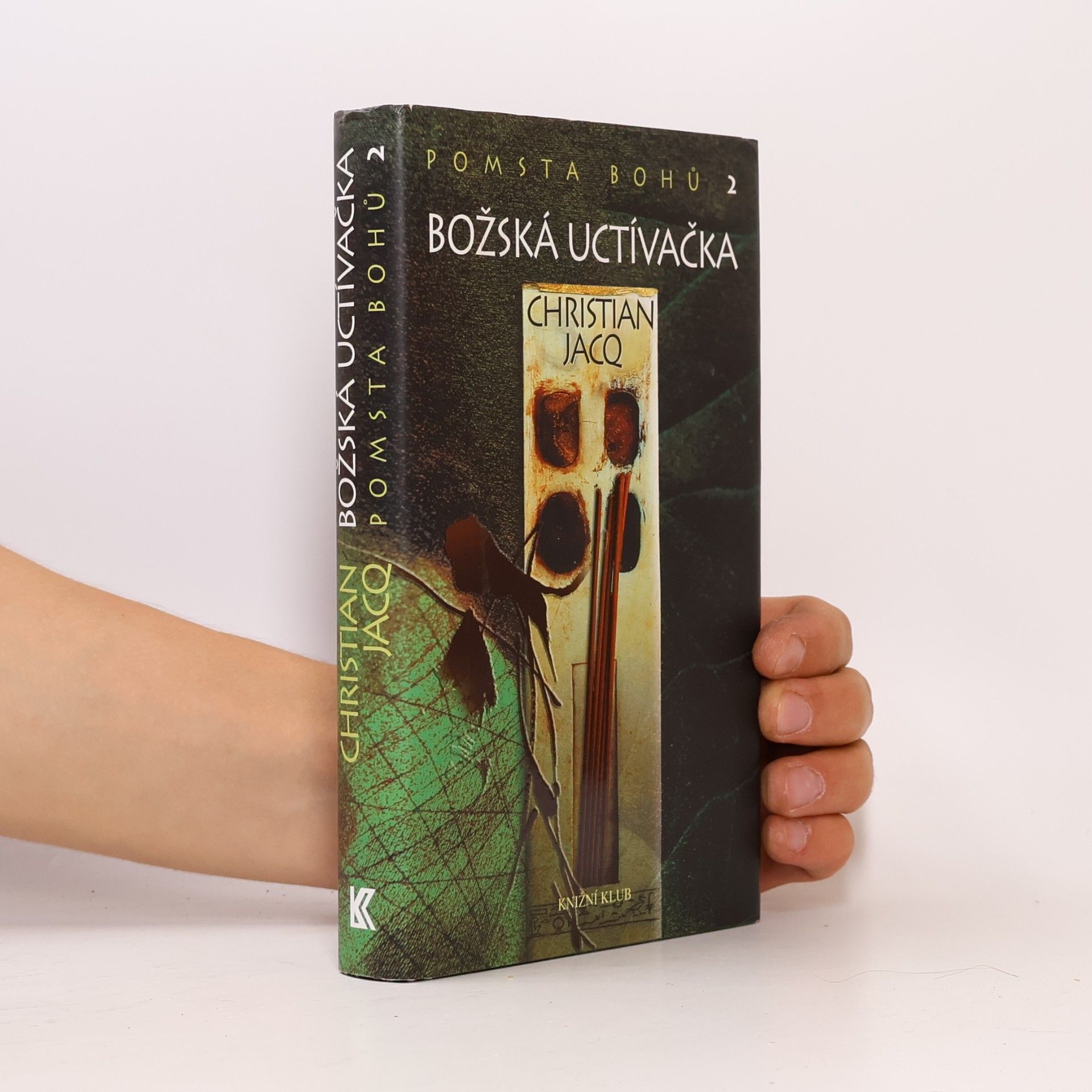 Christian Jacq Pomsta bohů 2: Božská uctívačka