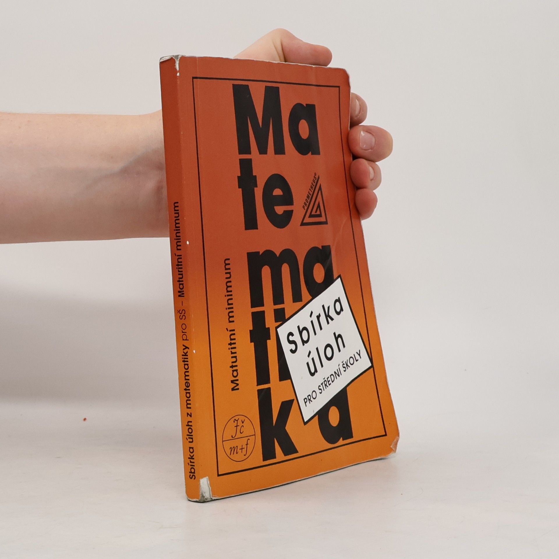 Autores varios Sbírka úloh z matematiky pro střední školy. Maturitní minimum