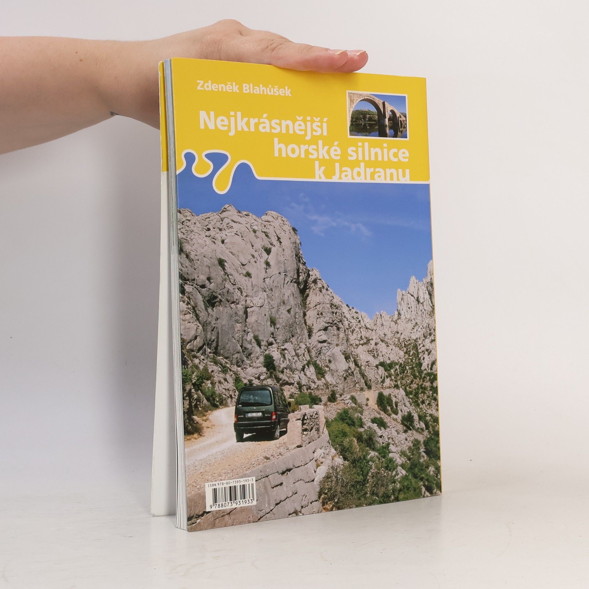 Zdeněk Blahůšek Nejkrásnější horské silnice k Jadranu