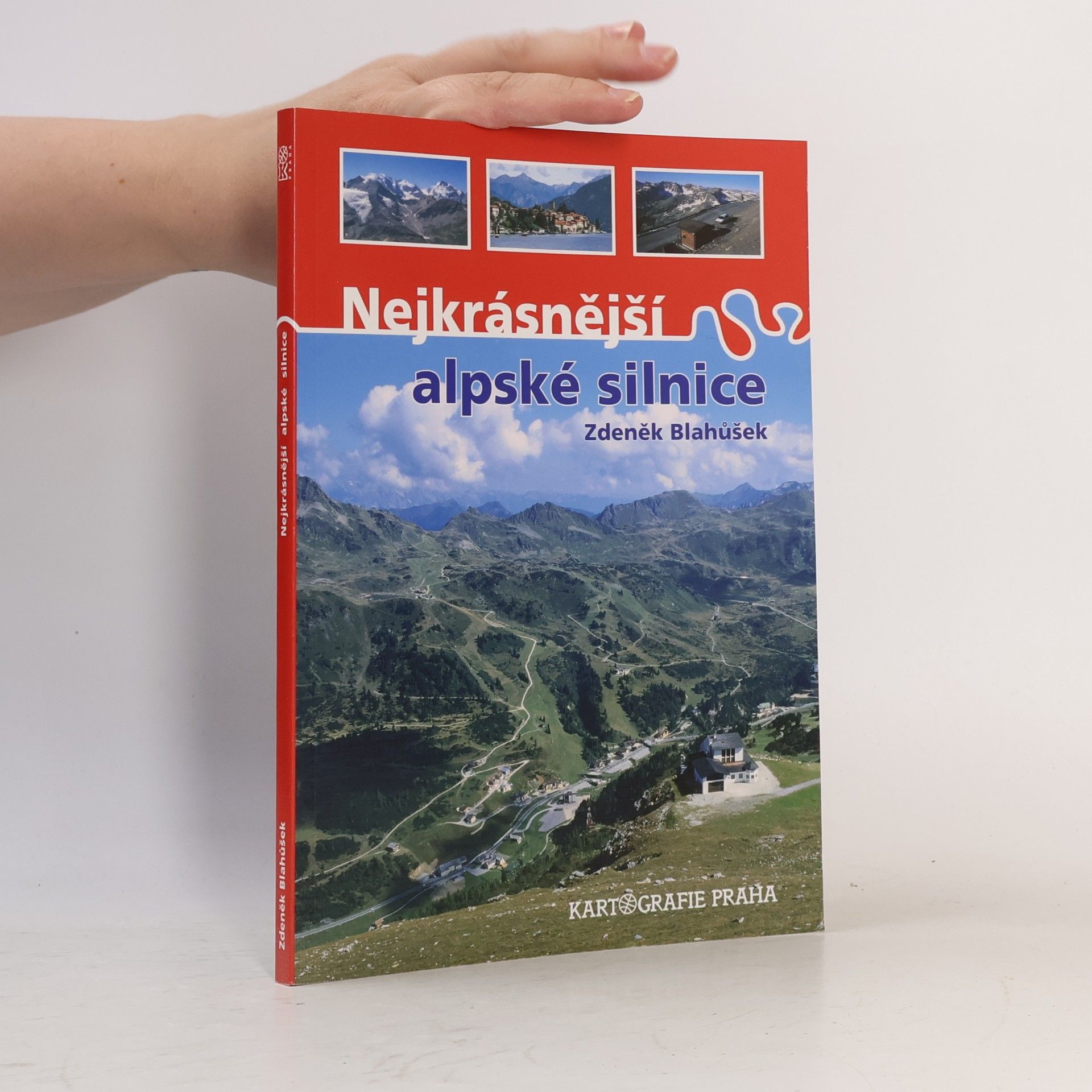 Zdeněk Blahůšek Nejkrásnější alpské silnice