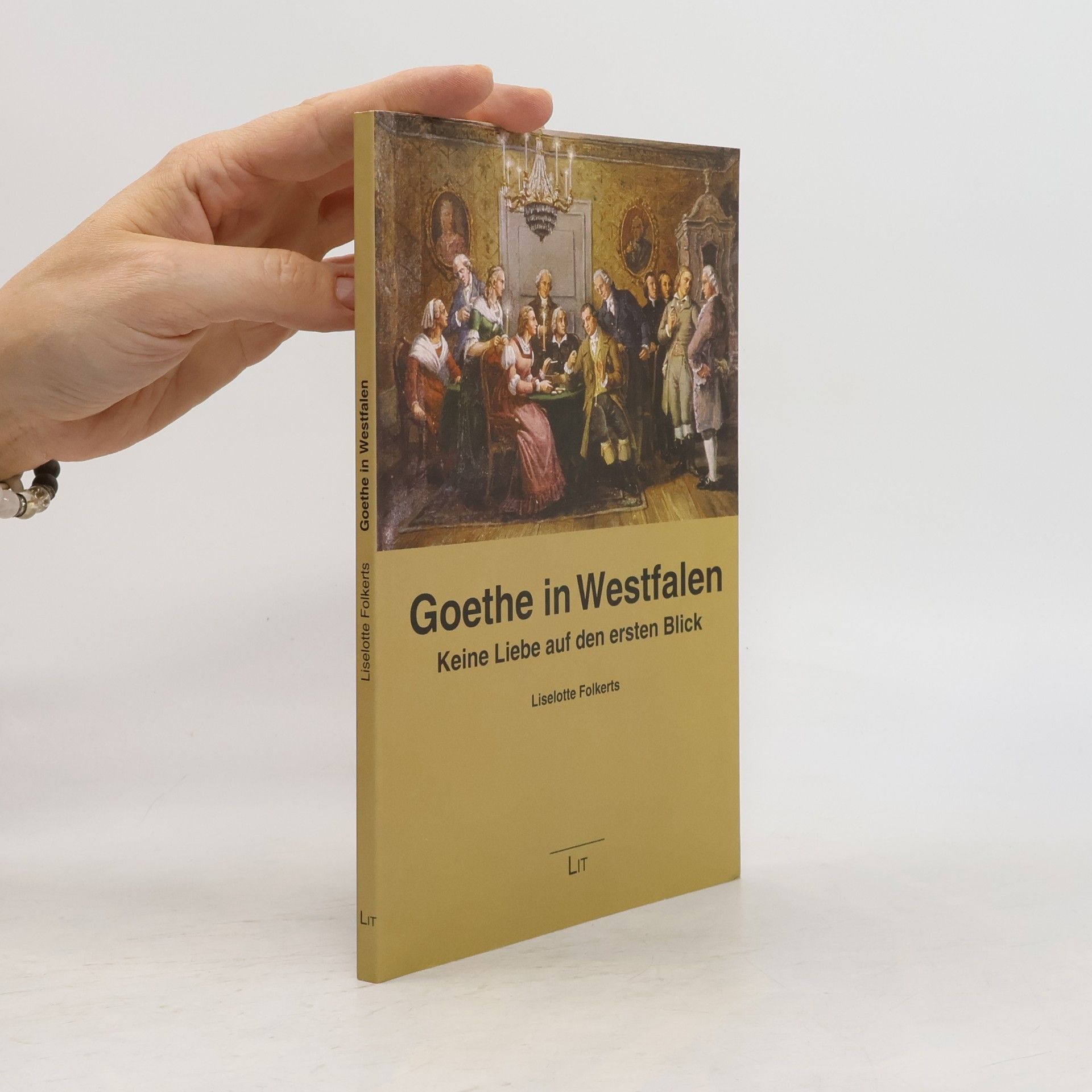Liselotte Folkerts Goethe in Westfalen