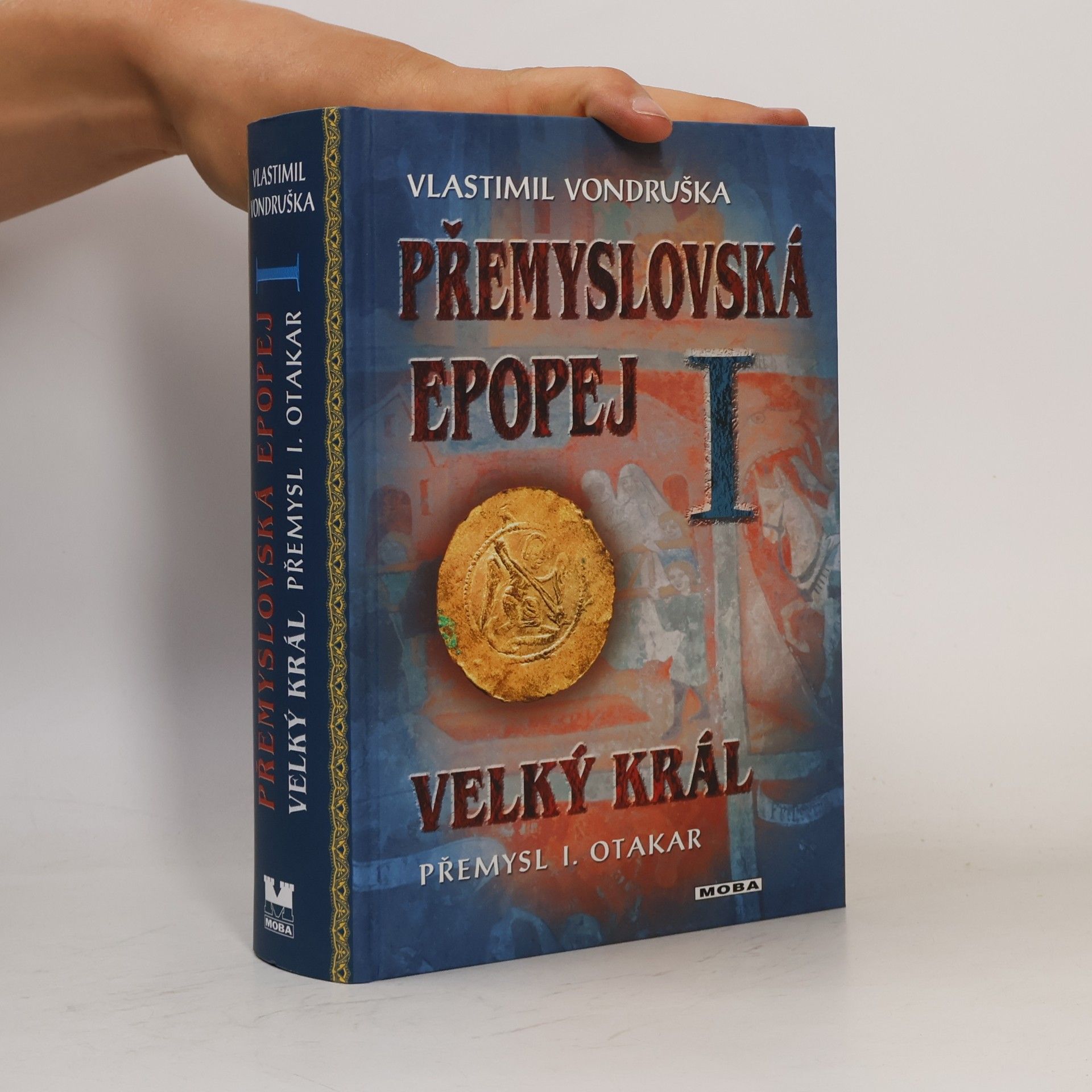 Vlastimil Vondruška Přemyslovská epopej 1