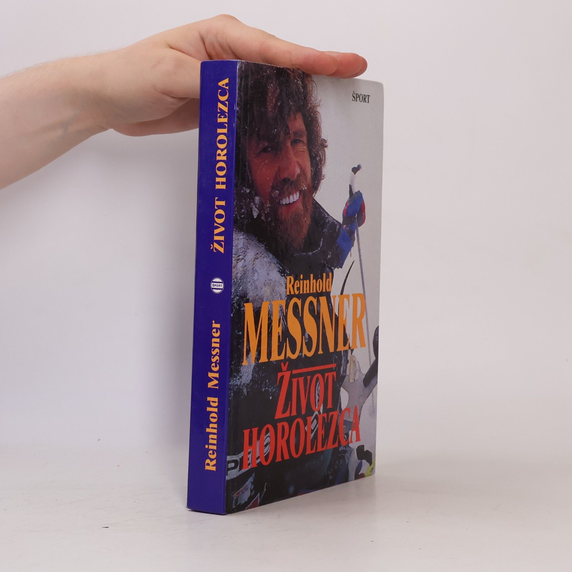 Reinhold Messner Život horolezca