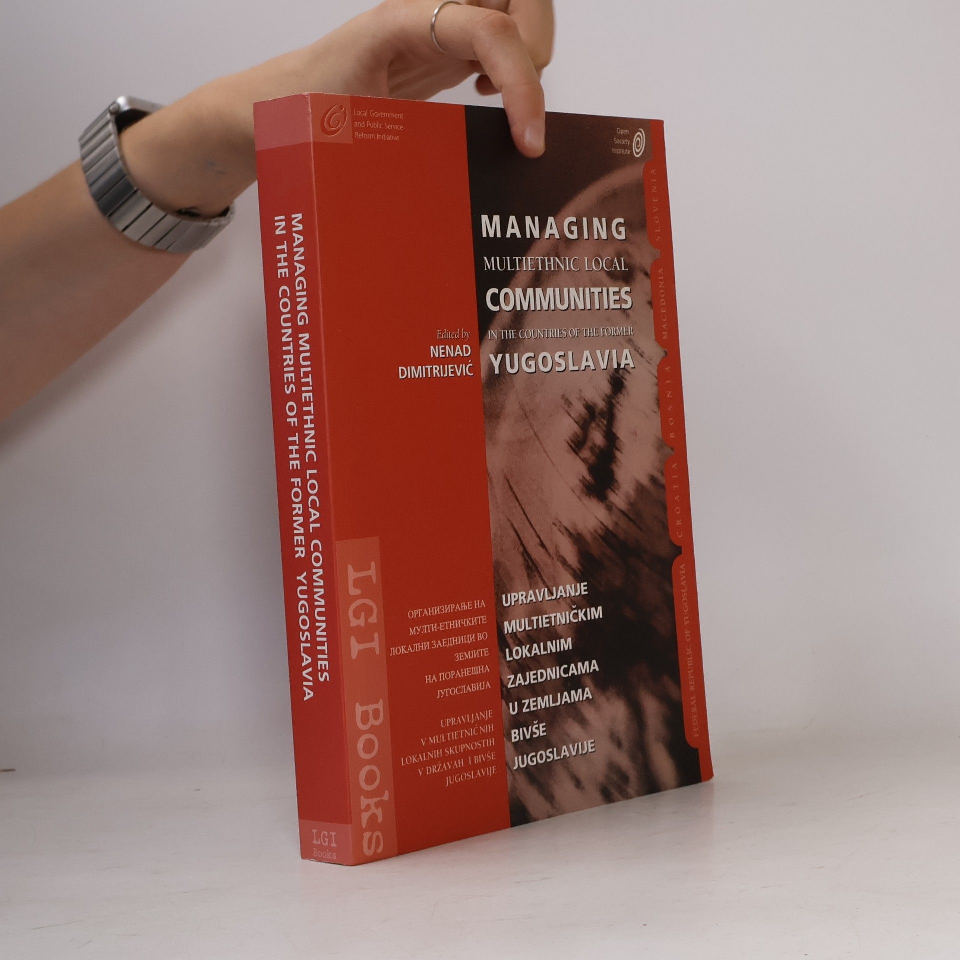 Nenad Dimitrijević Managing Multiethnic Local Communities In The Countries of The Former Yugoslavia