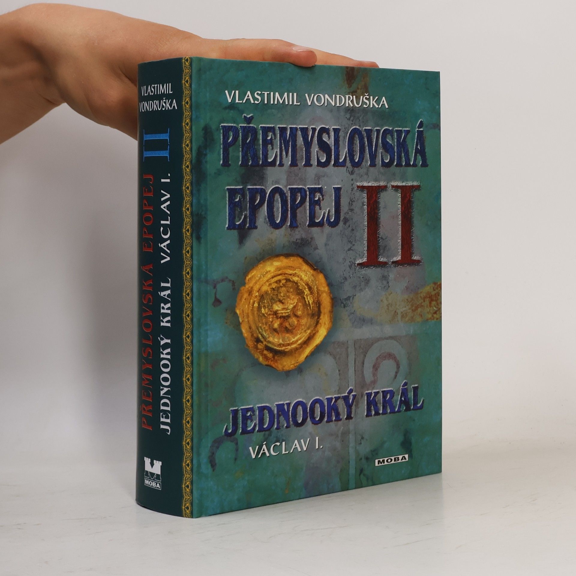 Vlastimil Vondruška Přemyslovská epopej II.