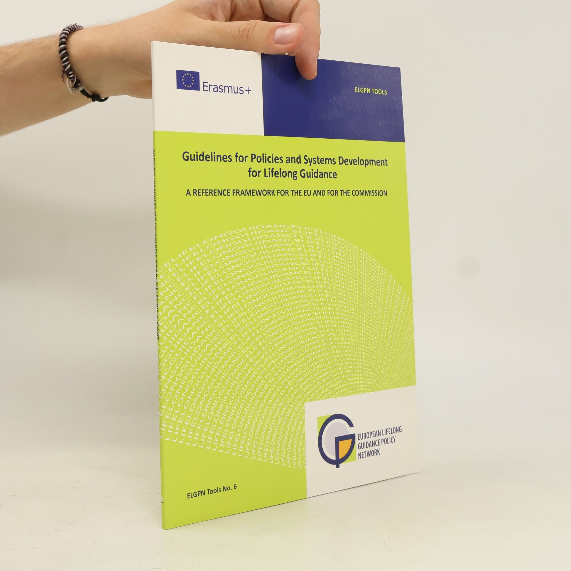 Various authors Guidelines for Policies and Systems Development for Lifelong Guidance