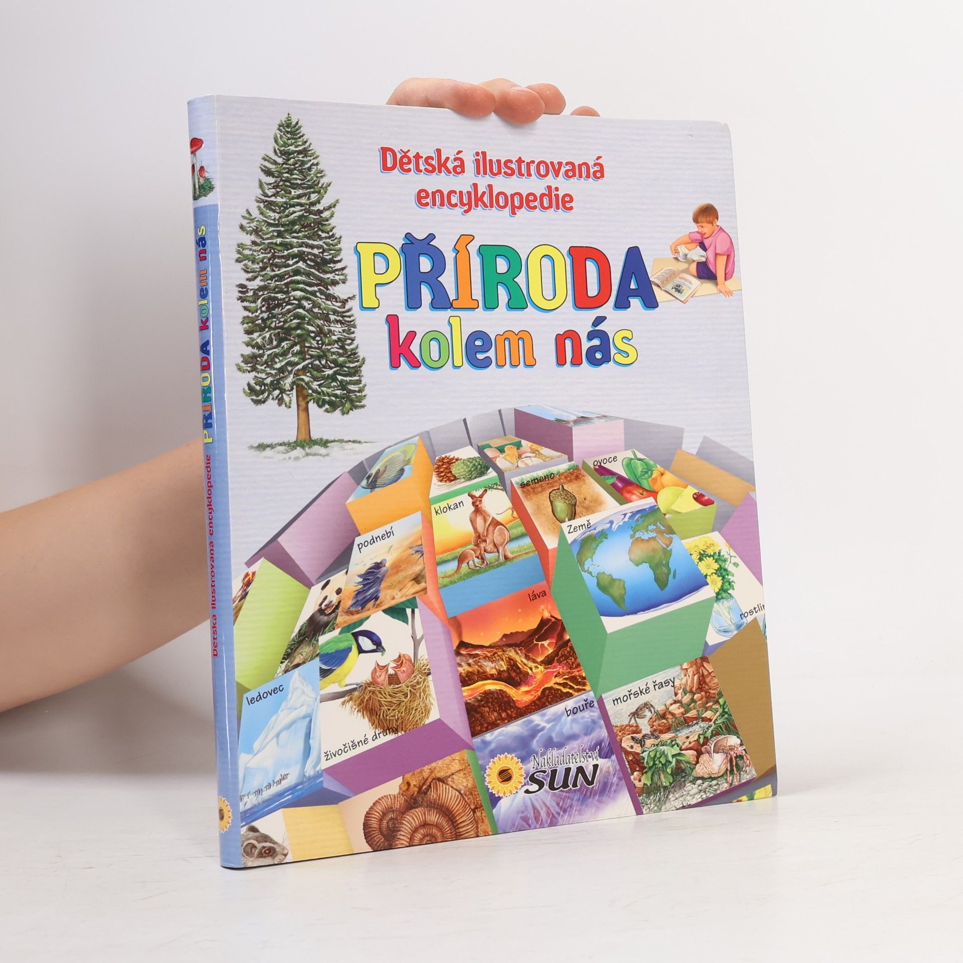 Příroda kolem nás: Dětská ilustrovaná encyklopedie