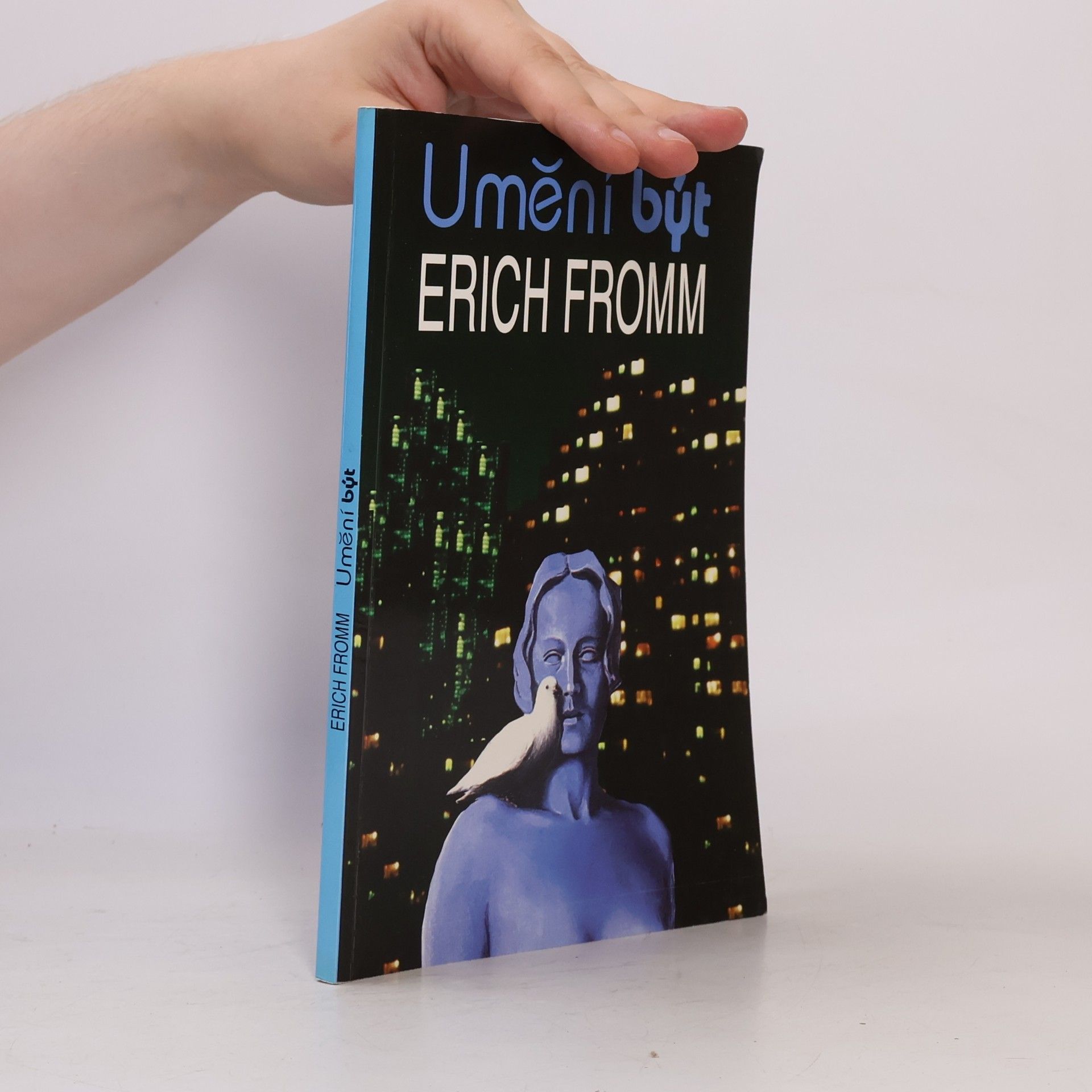 Erich Fromm Umění být