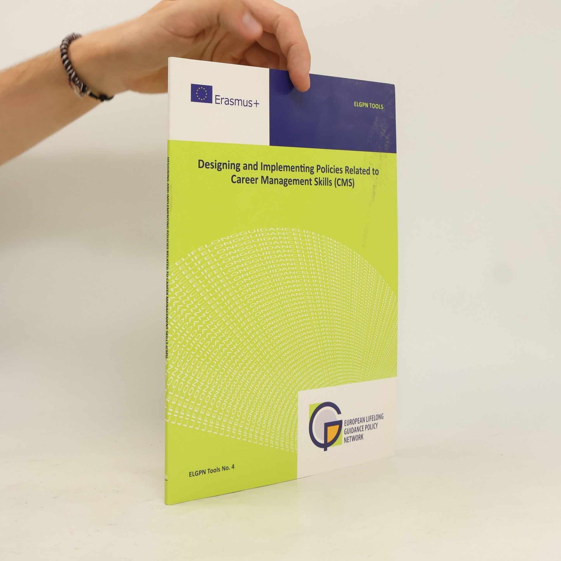 Anne Froberg Designing and Implementing Policies Related to Career Management Skills (CMS) 4