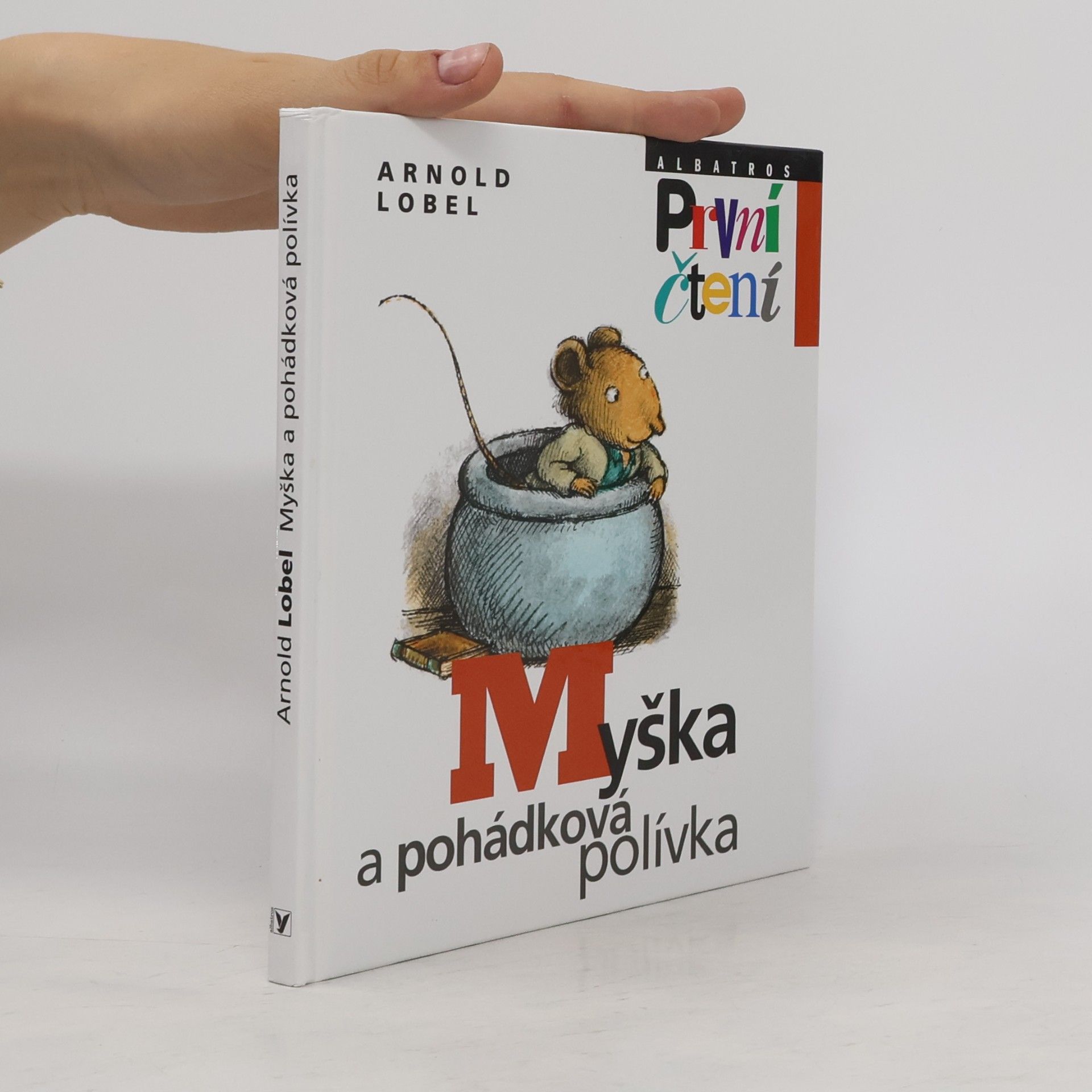 Arnold Lobel Myška a pohádková polívka