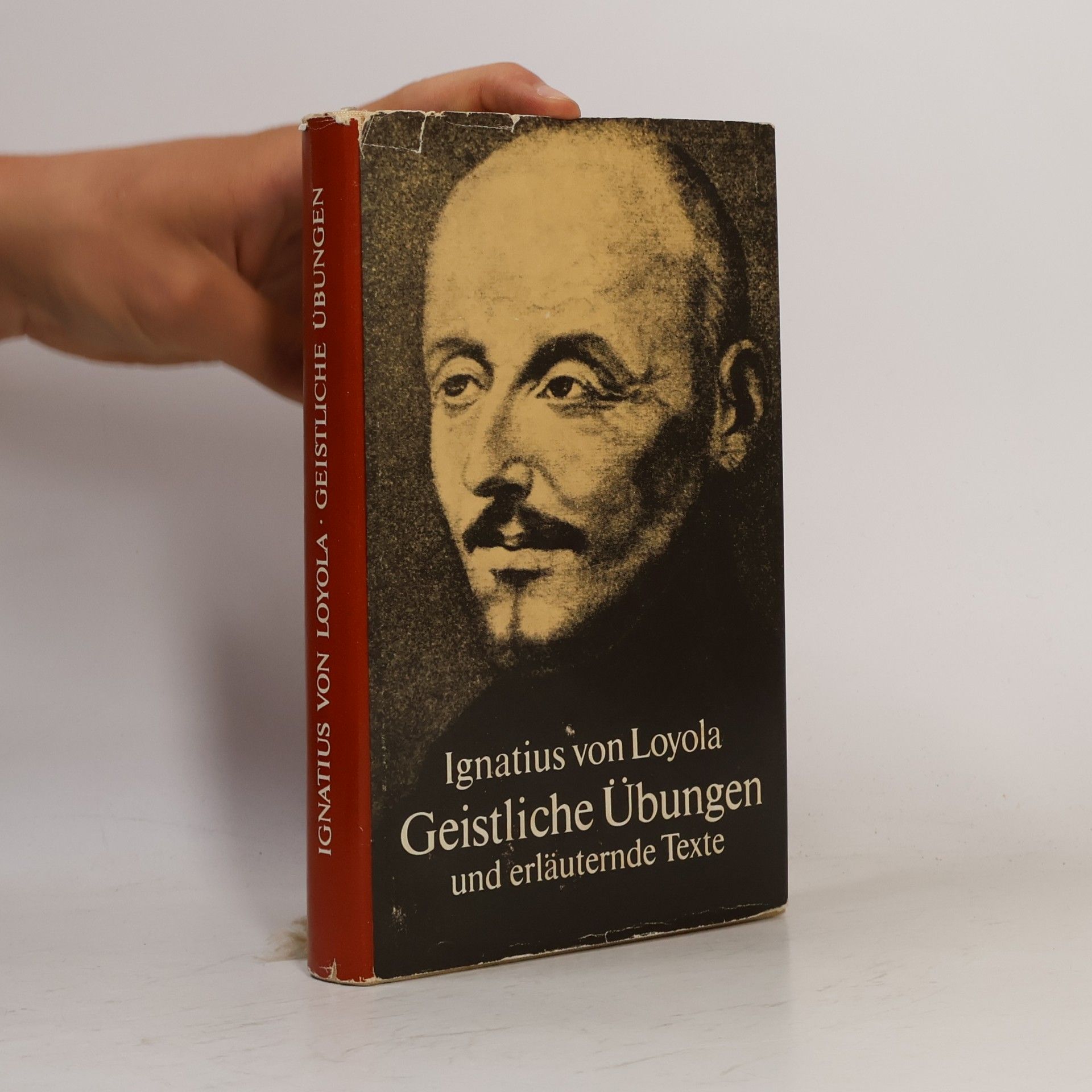 Ignatius of Loyola Geistliche Übungen und erläuternde Texte