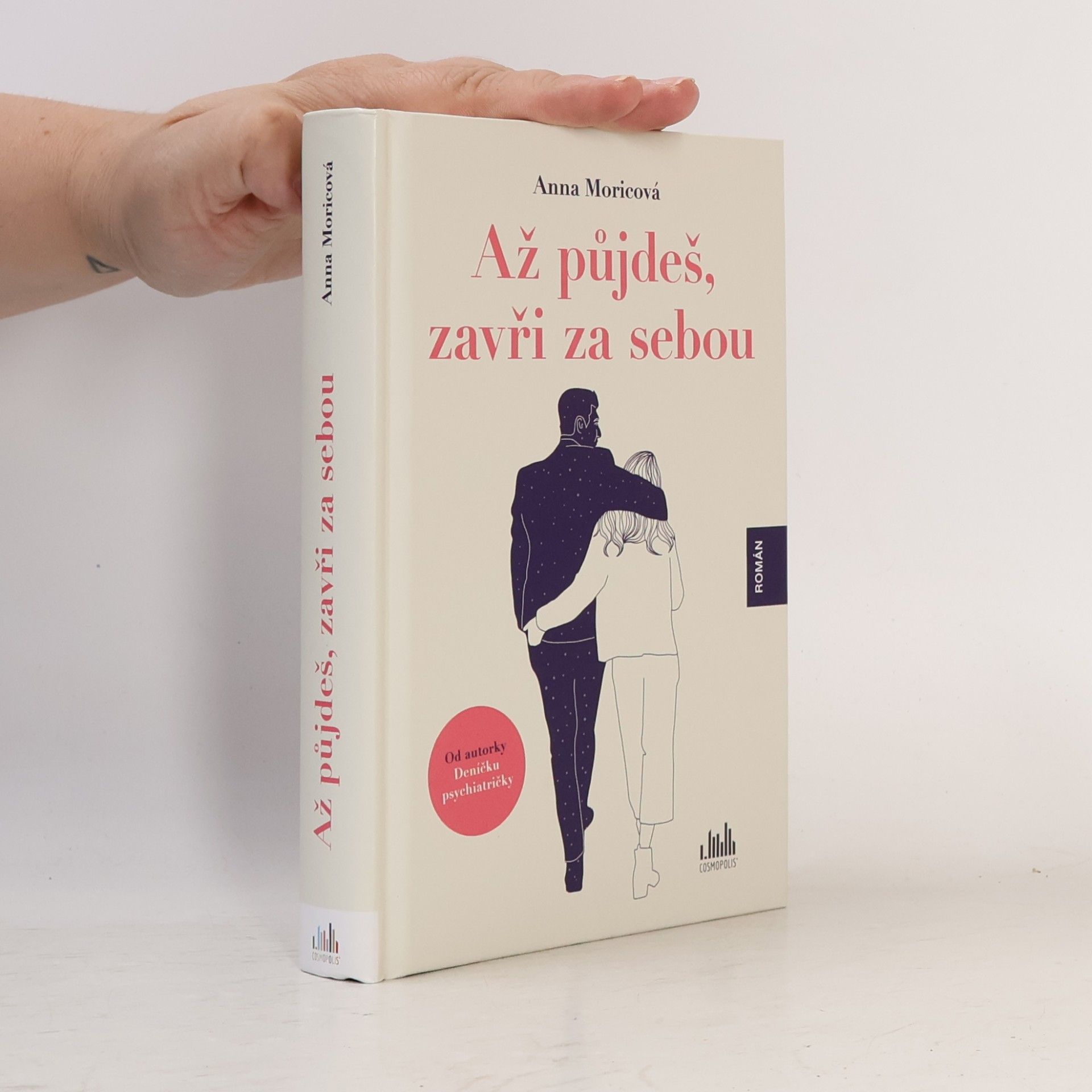 Anna Moricová Až půjdeš, zavři za sebou