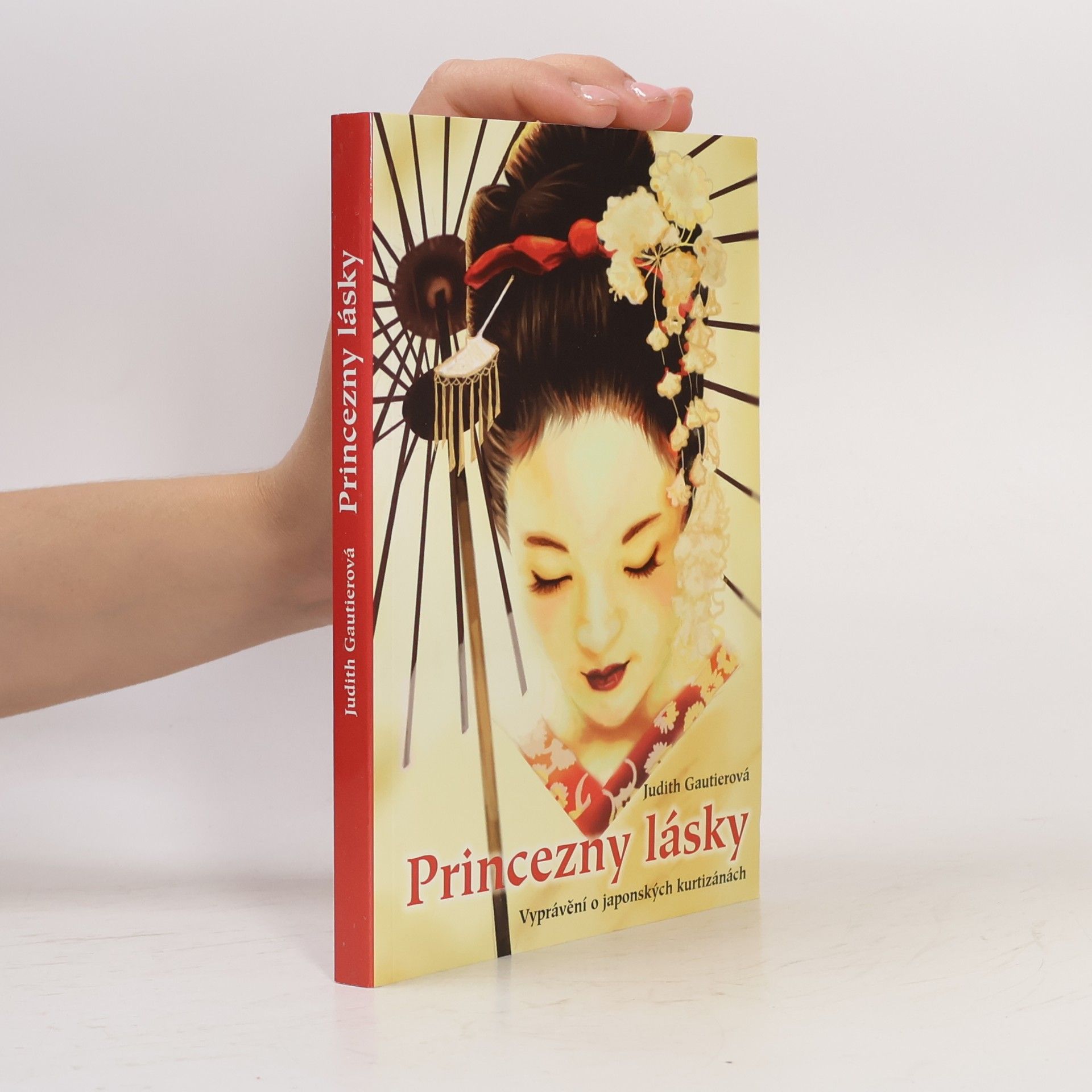 Judith Gautier Princezny lásky. Vyprávění o japonských kurtizánách