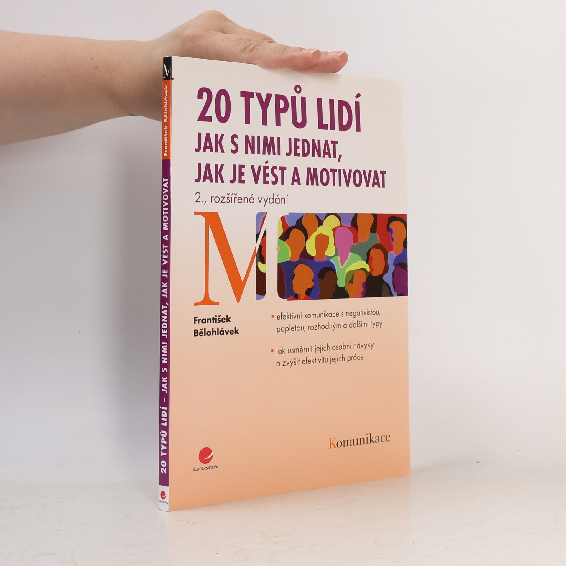 František Bělohlávek 20 typů lidí. Jak s nimi jednat, jak je vést a motivovat