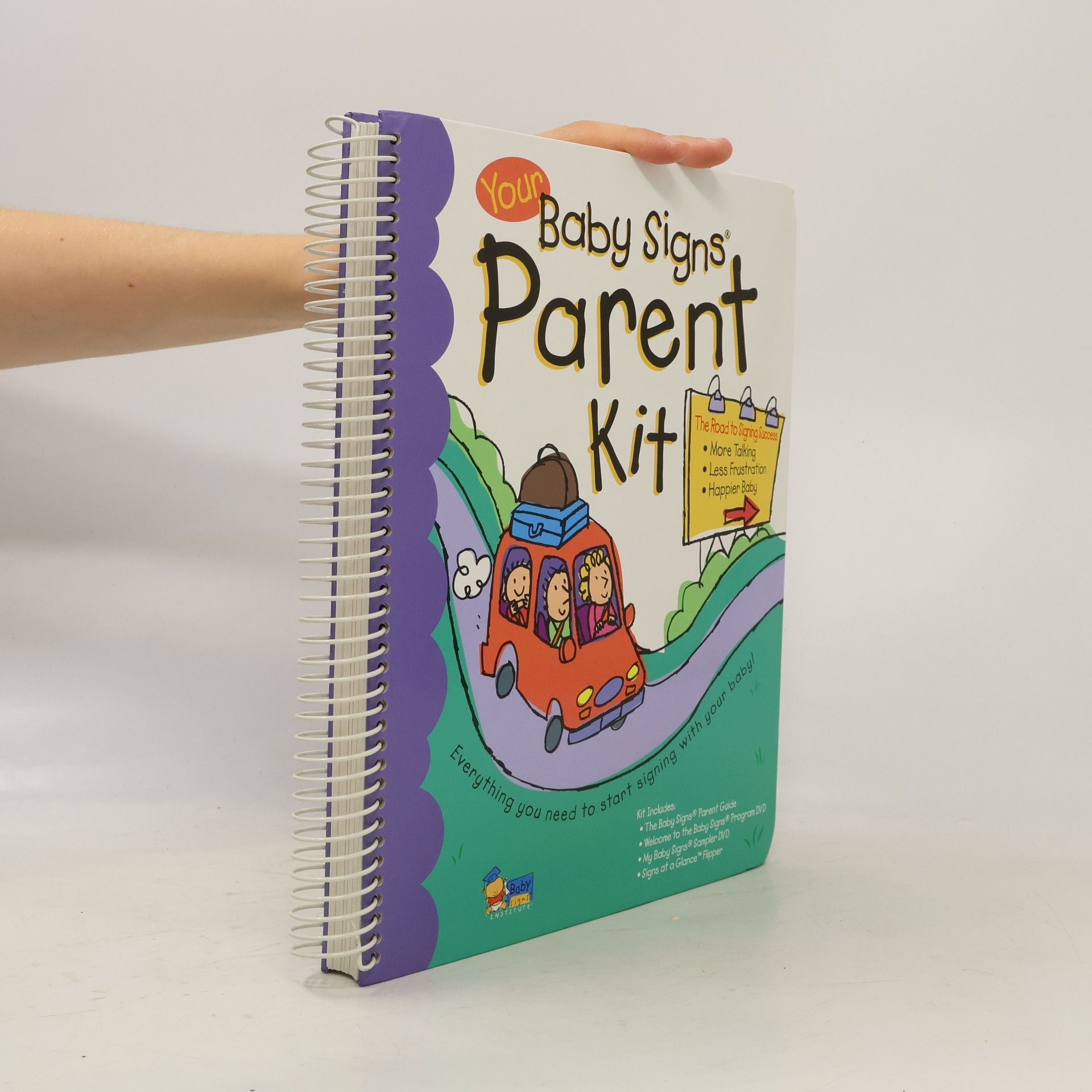 Various authors Your Baby Signs. Parent Kit