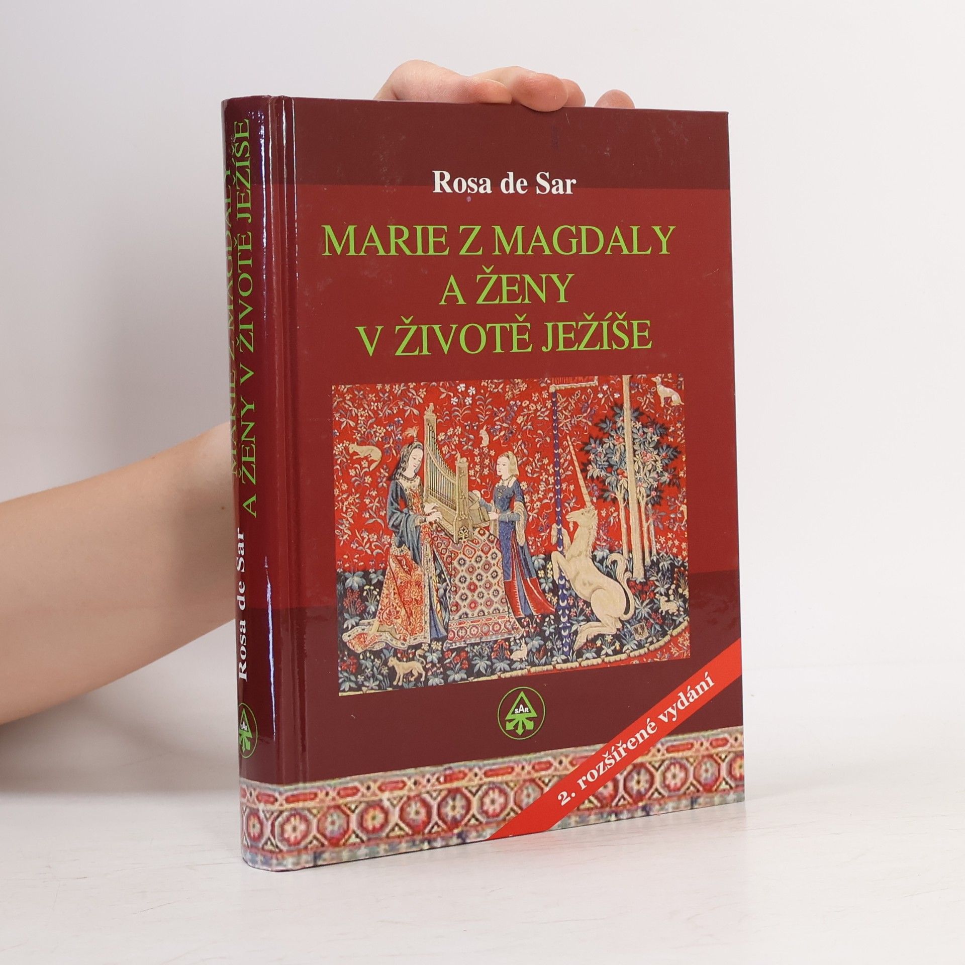 Rosa de Sar Marie z Magdaly a ženy v životě Ježíše