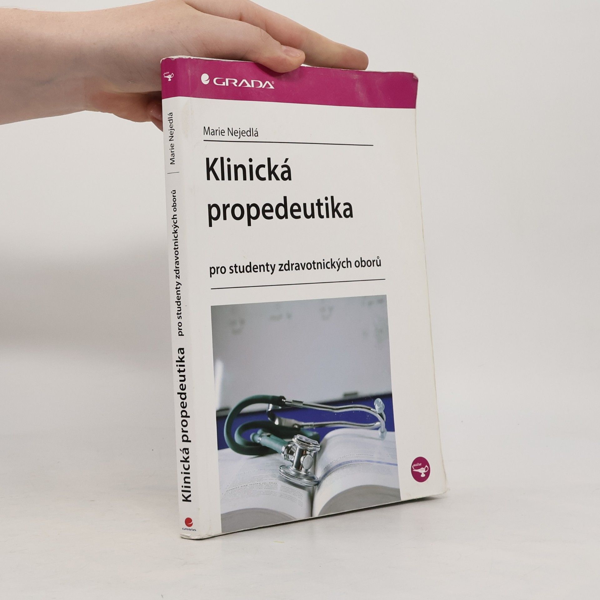 Marie Nejedlá Klinická propedeutika pro studenty zdravotnických oborů