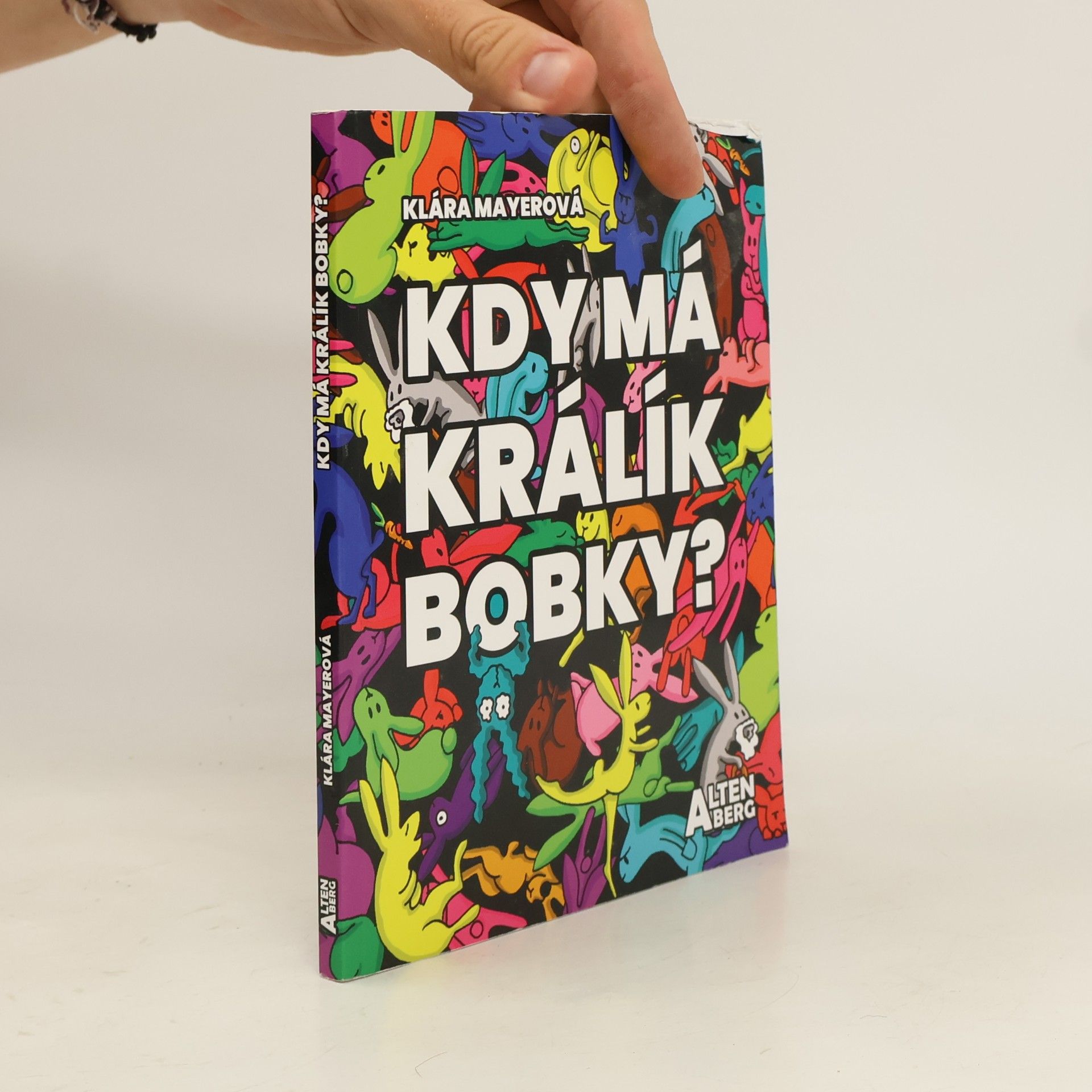 Klára Mayerová Kdy má králík bobky?