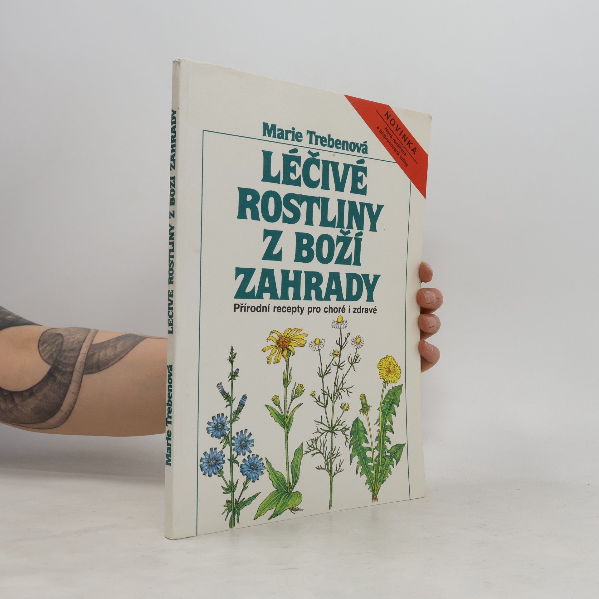 Léčivé rostliny z Boží zahrady: Přírodní recepty pro choré i zdravé