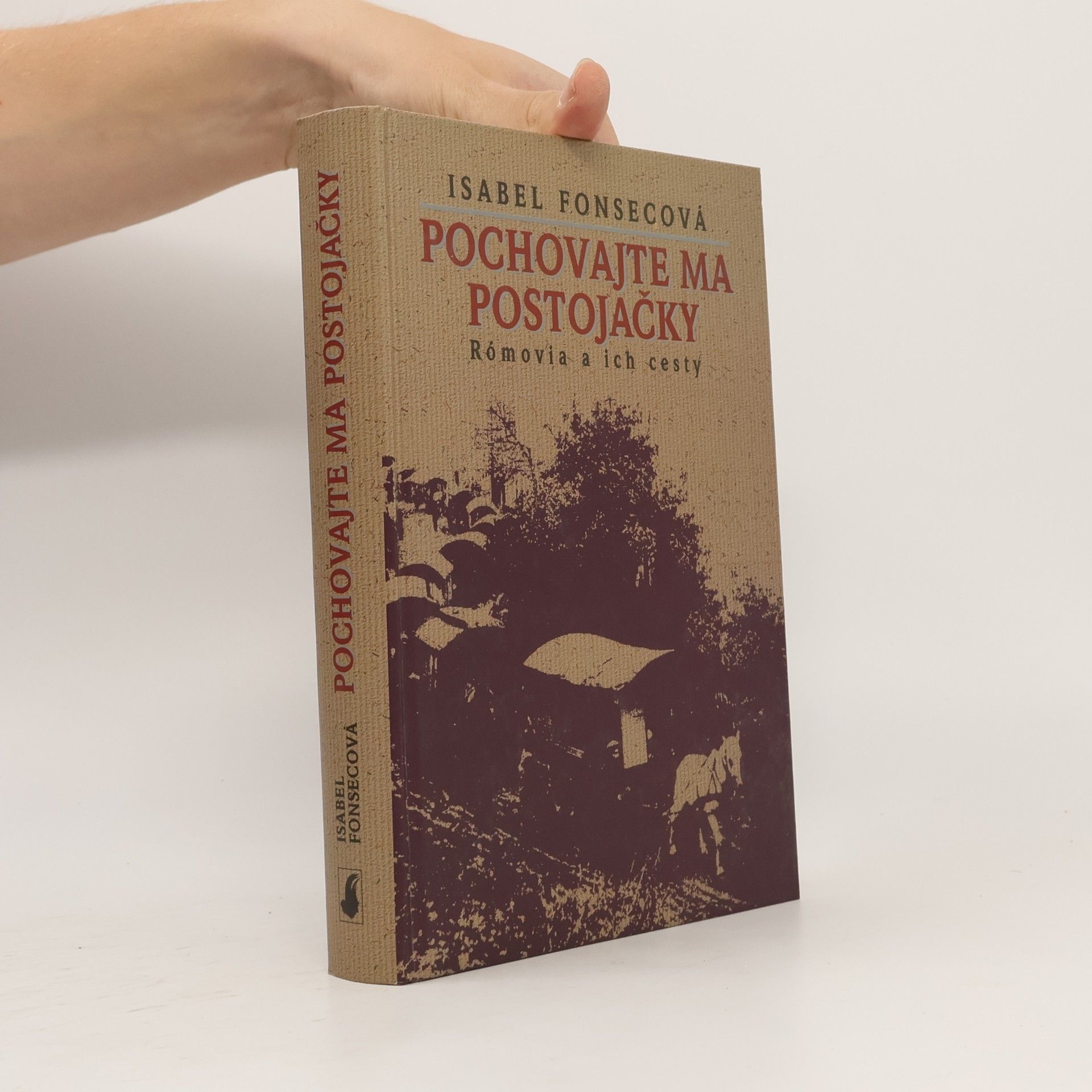 Isabel Fonseca Pochovajte ma postojačky