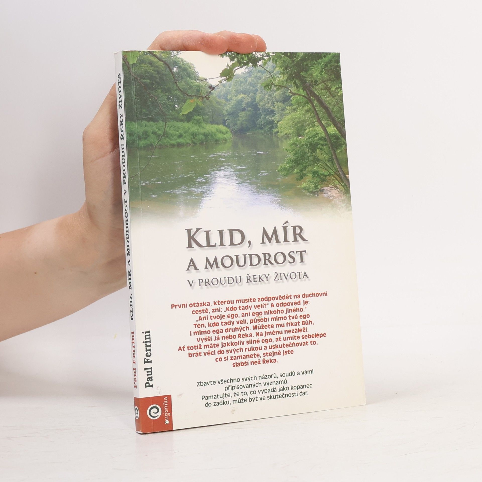 Paul Ferrini Klid, mír a moudrost. V proudu řeky života