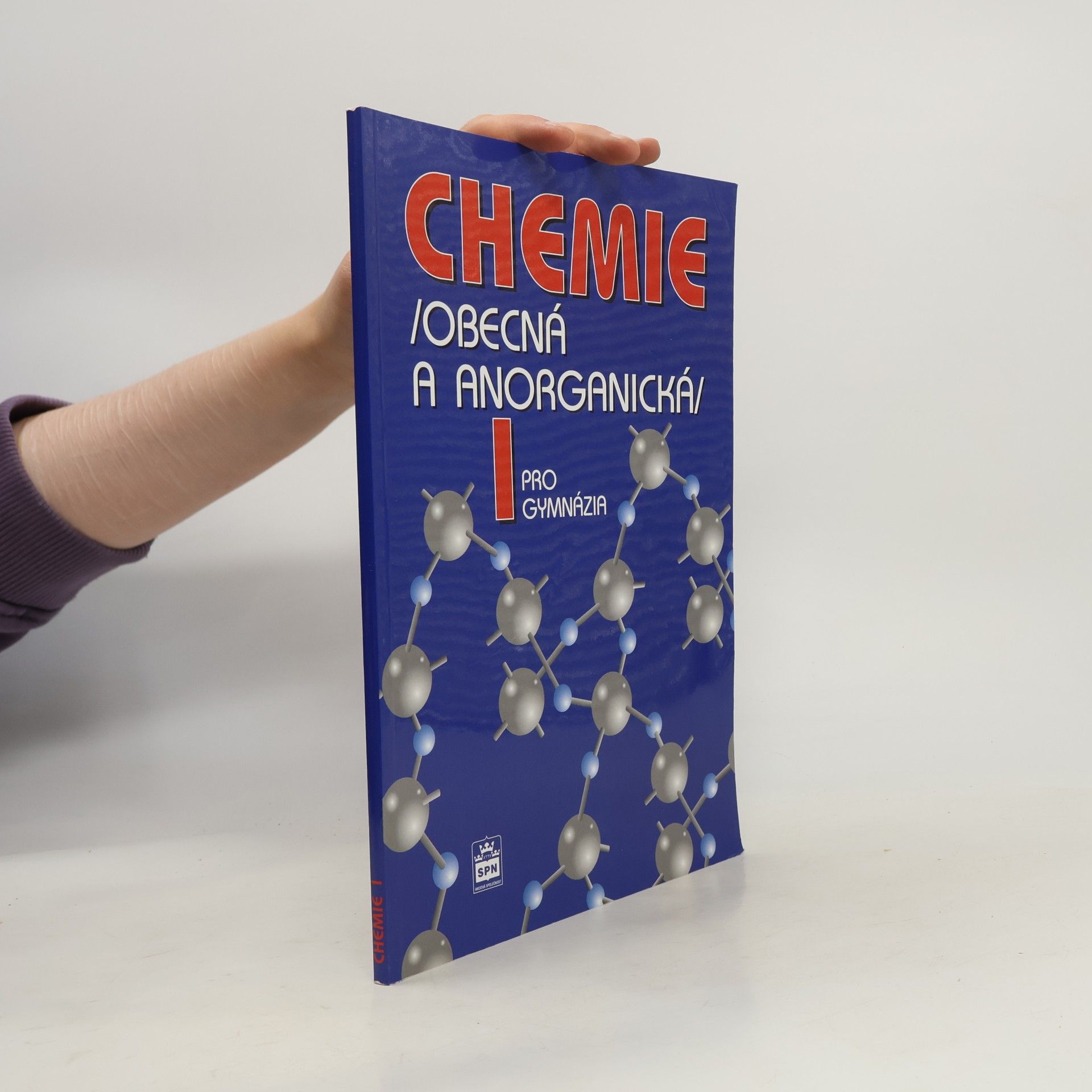 Chemie pro gymnázia: Obecná a anorganická 1. díl